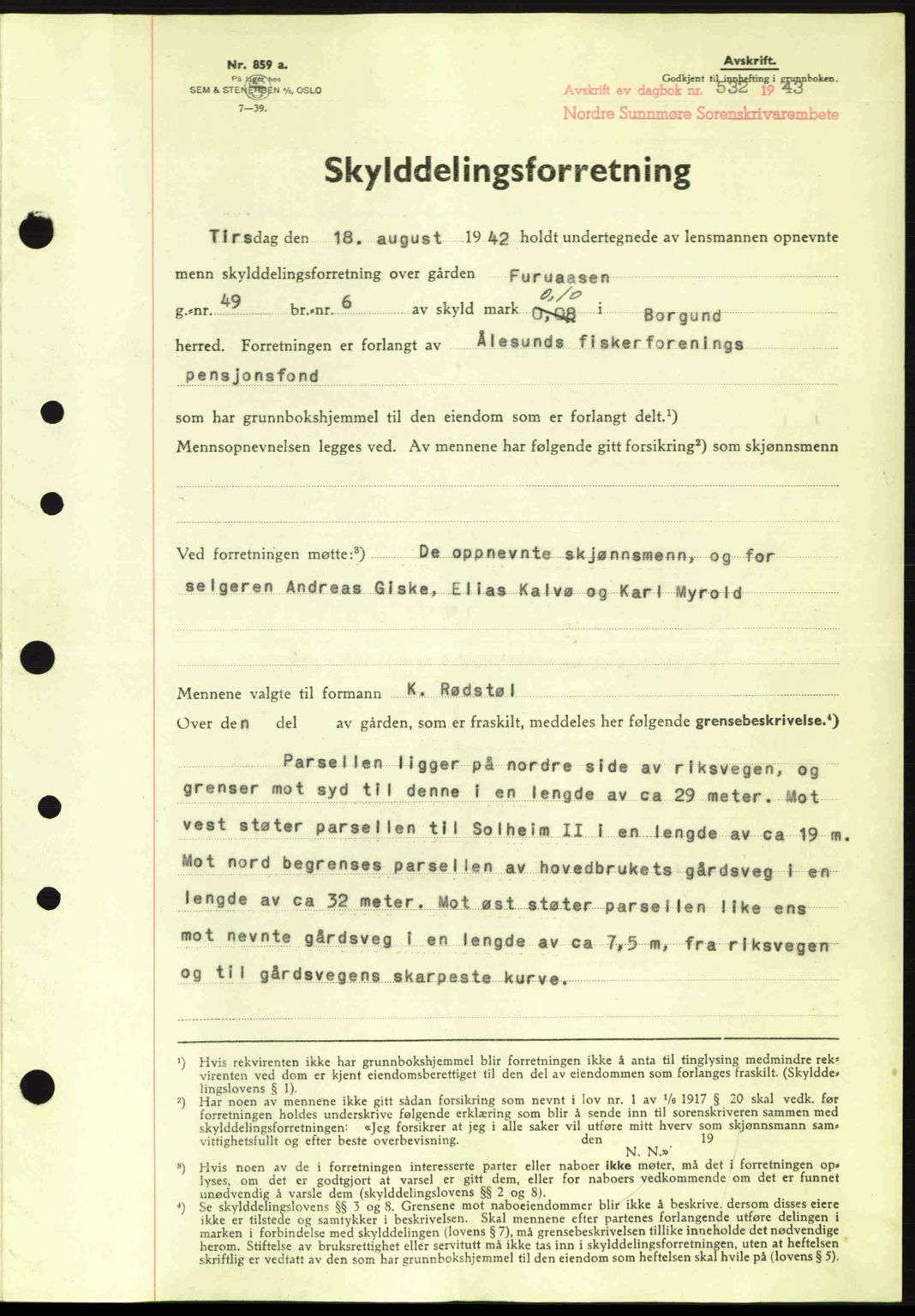 Nordre Sunnmøre sorenskriveri, AV/SAT-A-0006/1/2/2C/2Ca: Pantebok nr. A15, 1942-1943, Dagboknr: 532/1943