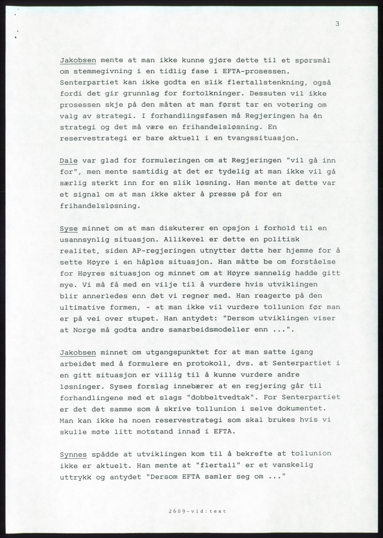 Forhandlingsmøtene 1989 mellom Høyre, KrF og Senterpartiet om dannelse av regjering, AV/RA-PA-0697/A/L0001: Forhandlingsprotokoll med vedlegg, 1989, s. 226