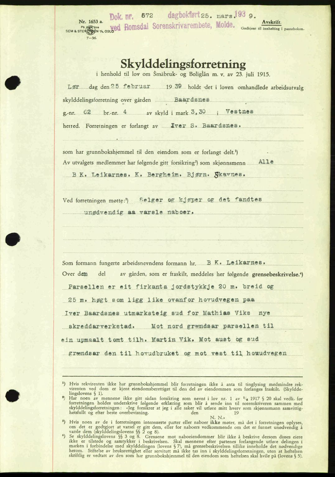 Romsdal sorenskriveri, AV/SAT-A-4149/1/2/2C: Pantebok nr. A6, 1938-1939, Dagboknr: 572/1939