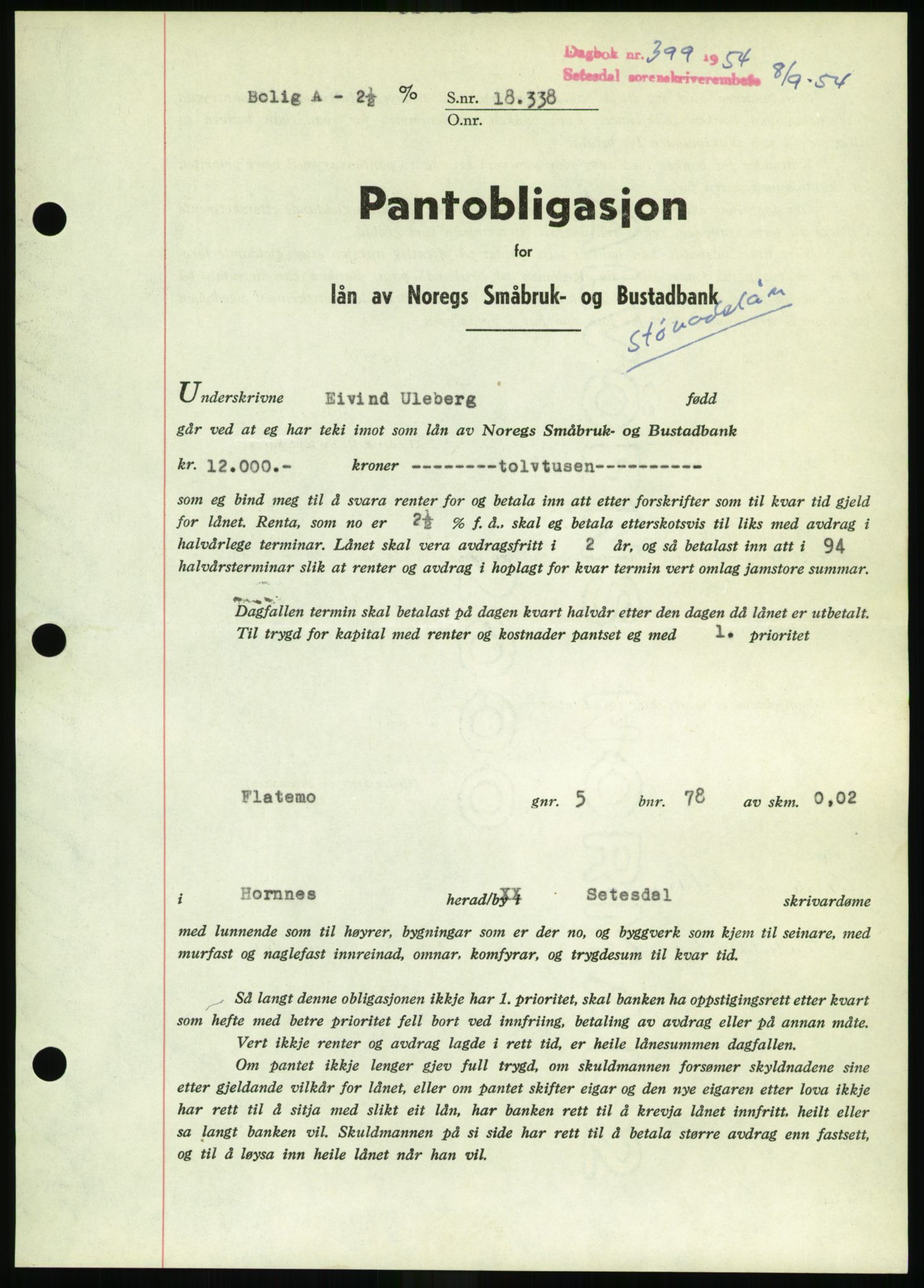 Setesdal sorenskriveri, SAK/1221-0011/G/Gb/L0052: Pantebok nr. B 40, 1954-1955, Dagboknr: 399/1954