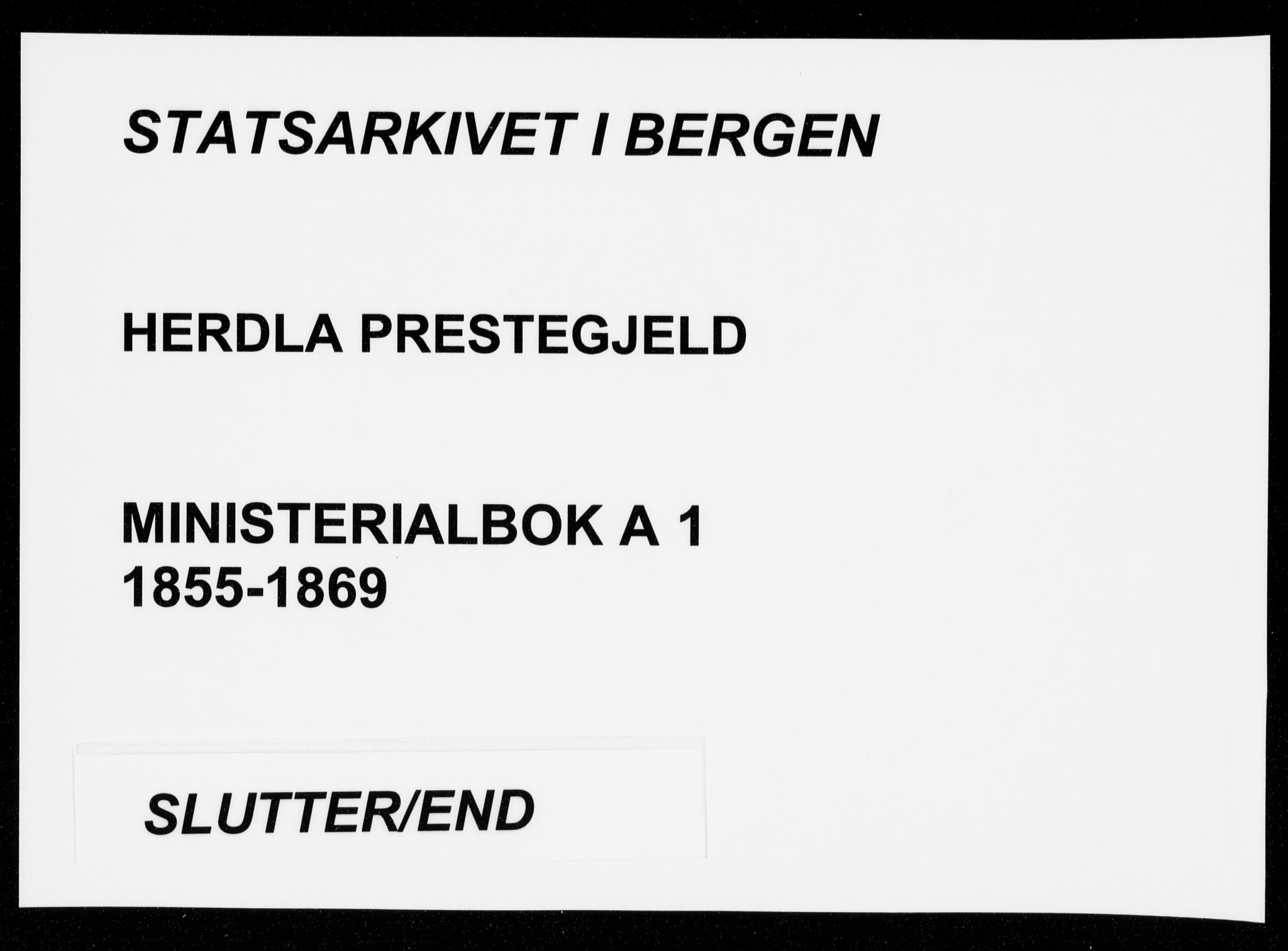 Herdla Sokneprestembete, AV/SAB-A-75701/H/Haa: Ministerialbok nr. A 1, 1855-1869