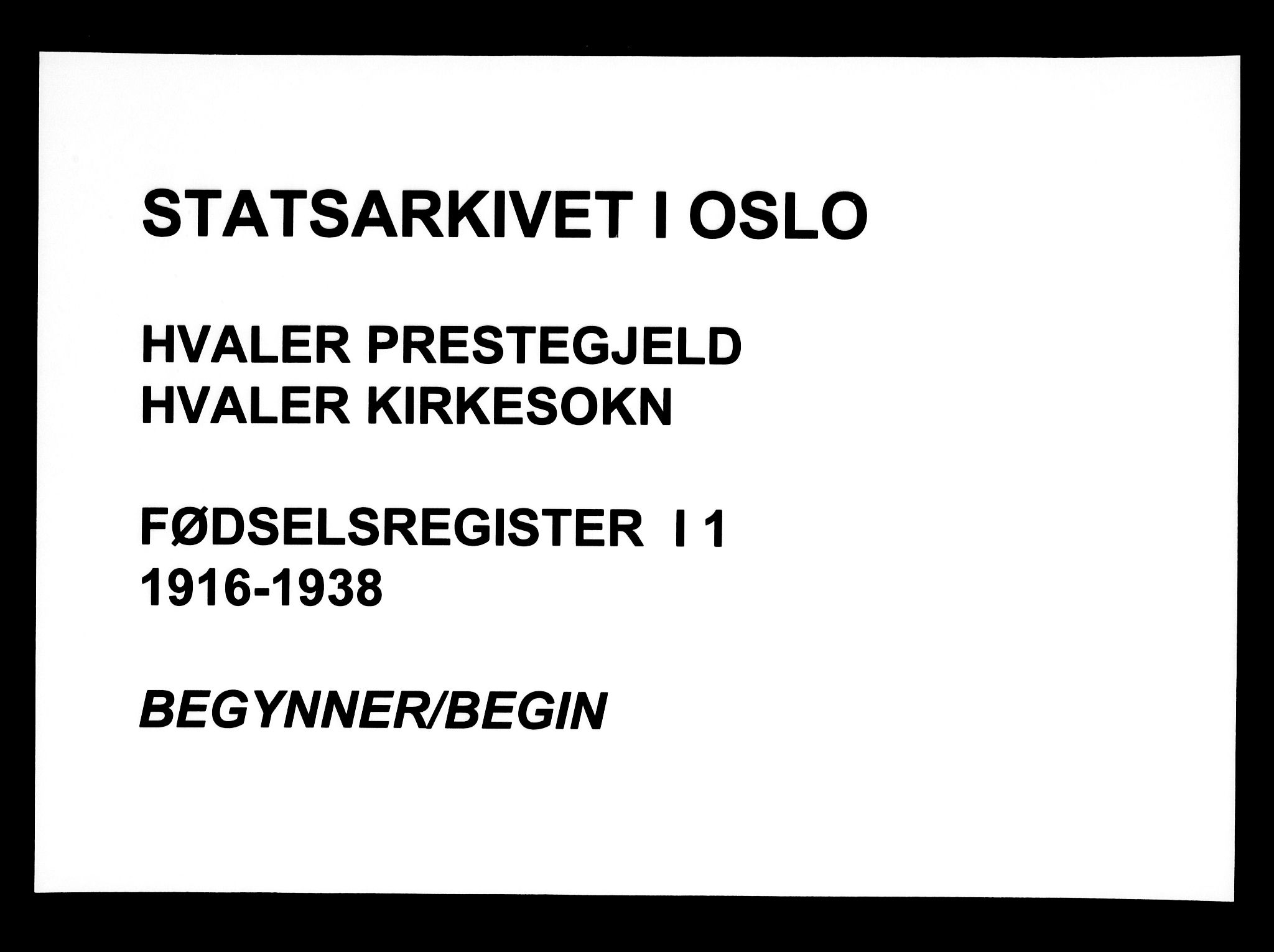 Hvaler prestekontor Kirkebøker, SAO/A-2001/J/Ja/L0001: Fødselsregister nr. I 1, 1916-1938