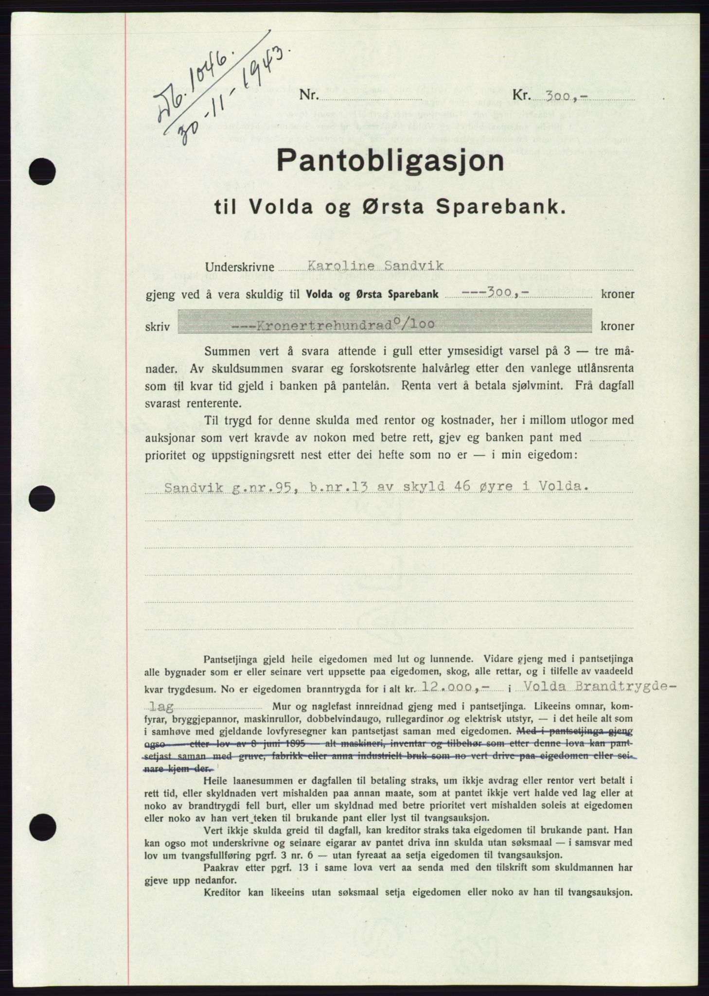 Søre Sunnmøre sorenskriveri, AV/SAT-A-4122/1/2/2C/L0114: Pantebok nr. 1-2B, 1943-1947, Dagboknr: 1046/1943