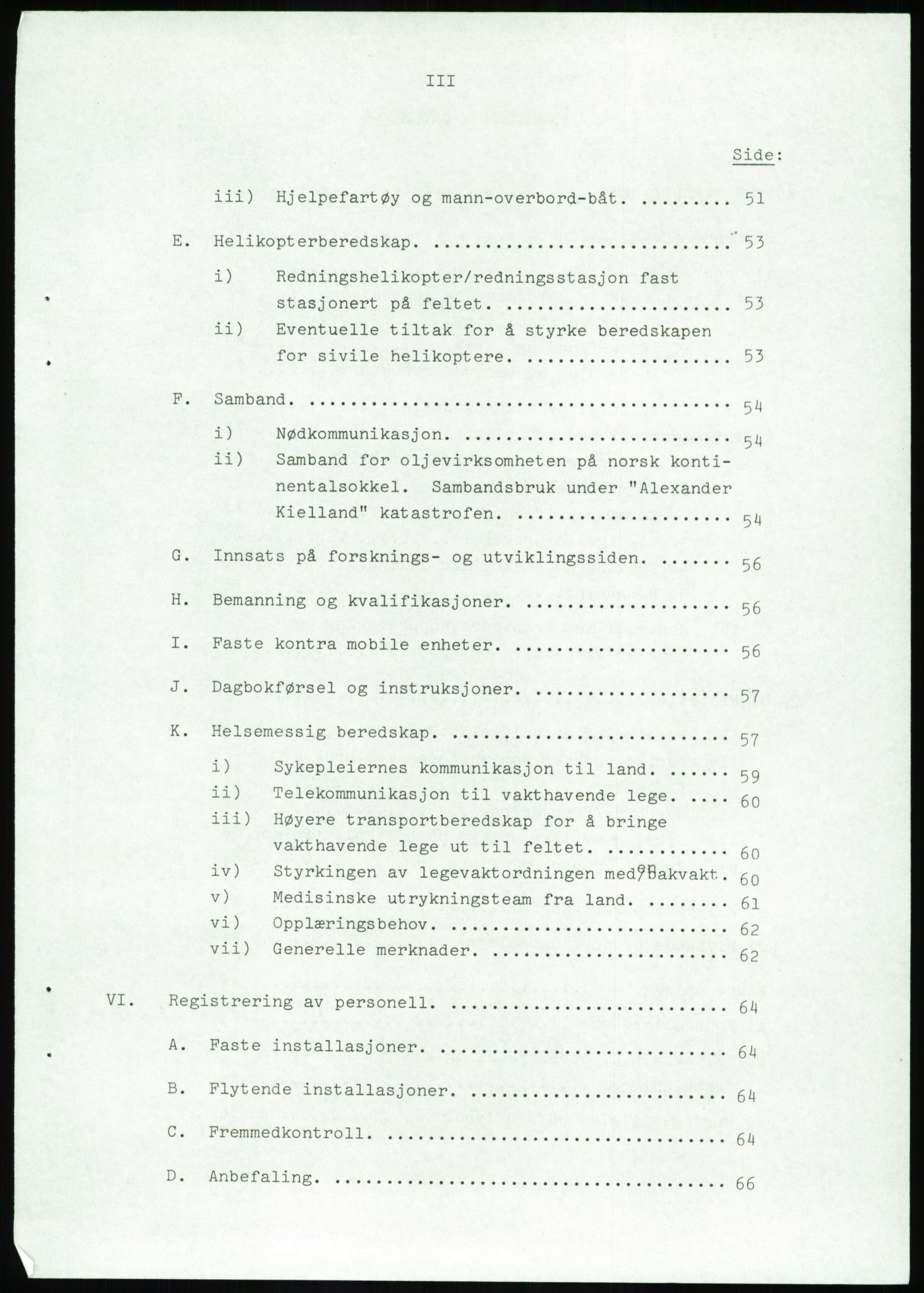 Justisdepartementet, Granskningskommisjonen ved Alexander Kielland-ulykken 27.3.1980, RA/S-1165/D/L0017: P Hjelpefartøy (Doku.liste + P1-P6 av 6)/Q Hovedredningssentralen (Q0-Q27 av 27), 1980-1981, s. 378