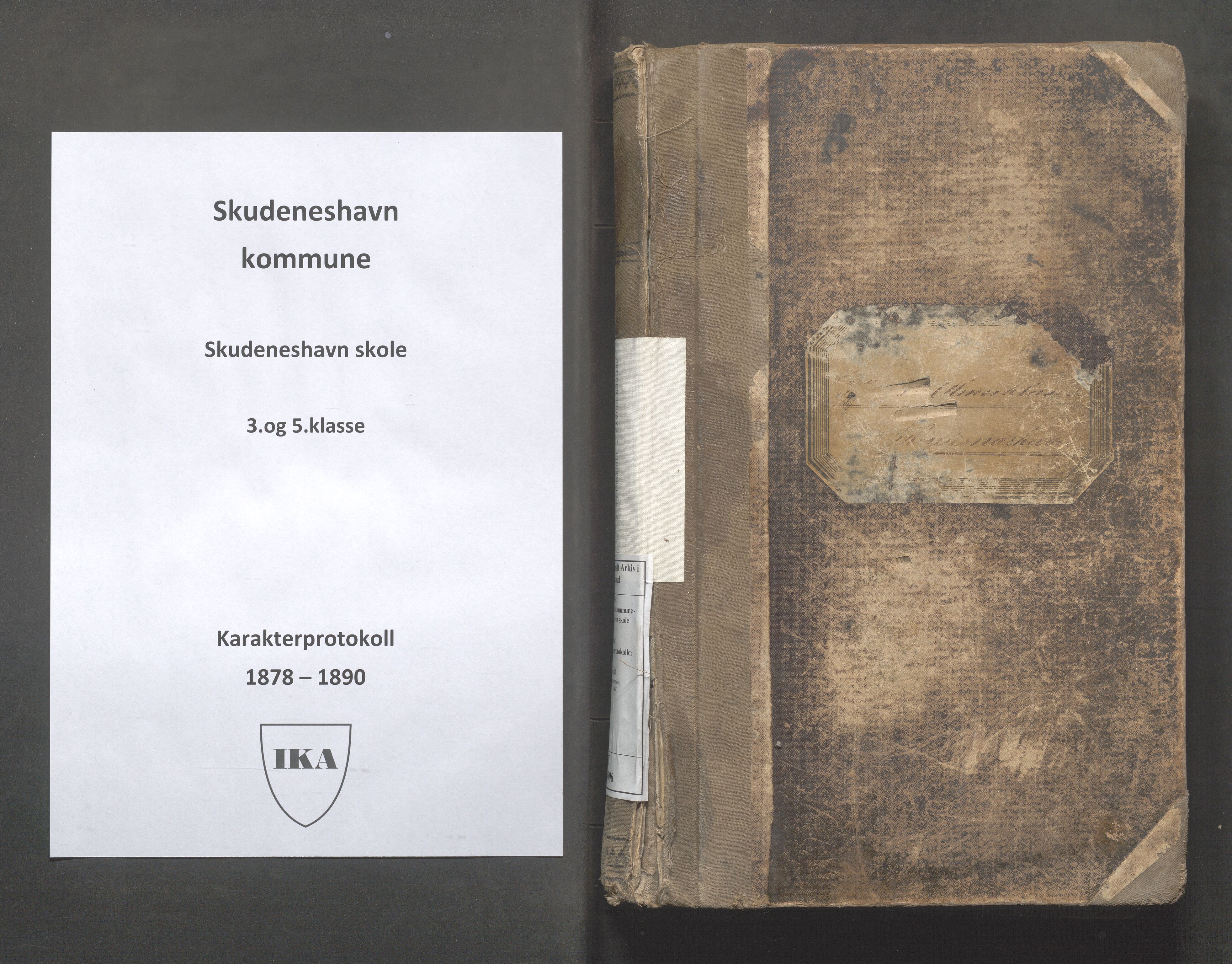 Skudeneshavn kommune - Skudeneshavn skole, IKAR/A-373/F/L0006: Karakterprotokoll, 1878-1890, s. 1