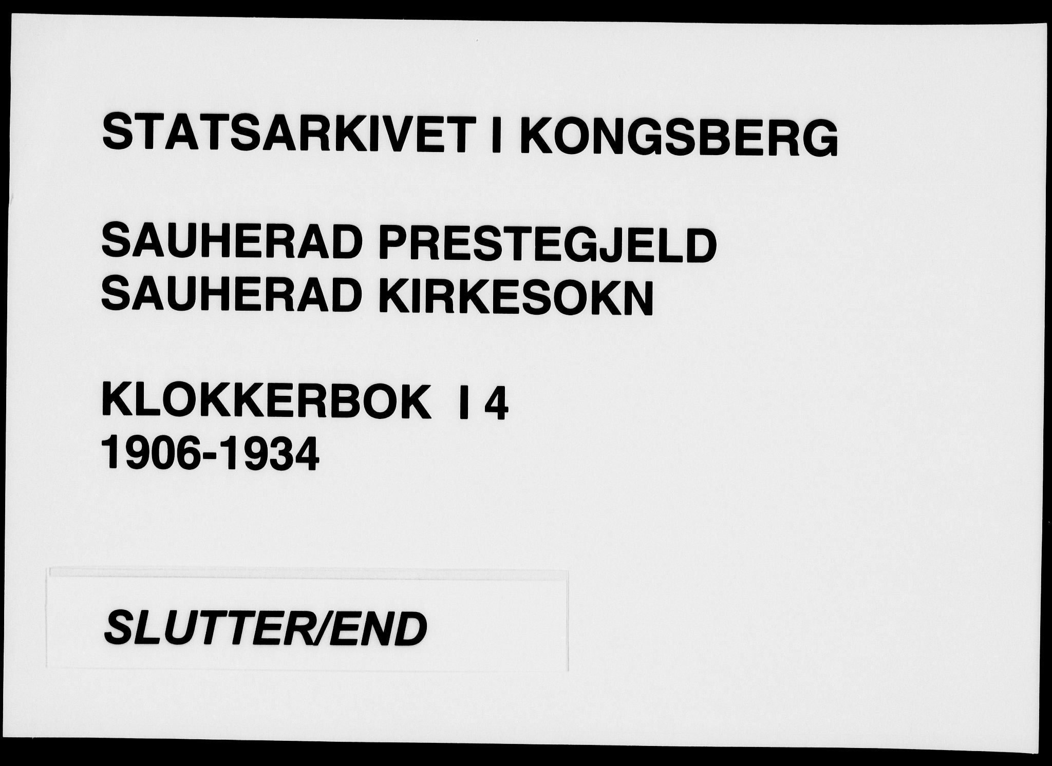 Sauherad kirkebøker, AV/SAKO-A-298/G/Ga/L0004a: Klokkerbok nr. I 4a, 1906-1934