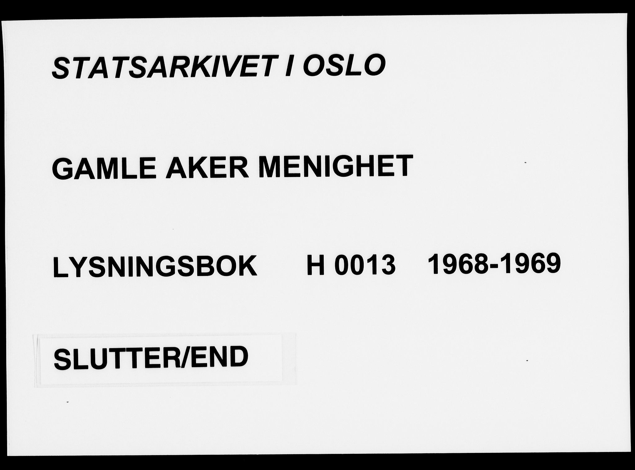 Gamle Aker prestekontor Kirkebøker, SAO/A-10617a/H/L0013: Lysningsprotokoll nr. 13, 1968-1969