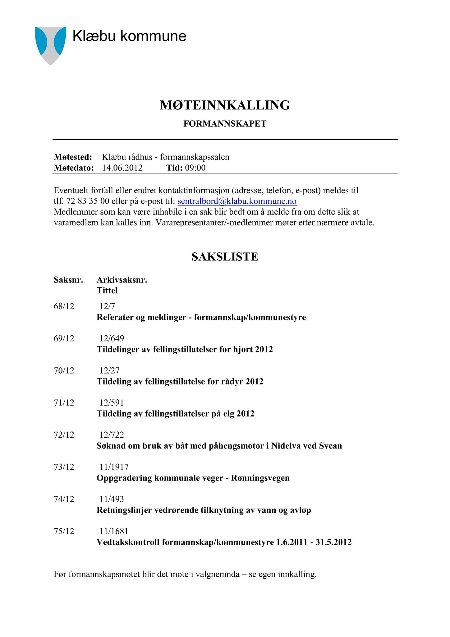 Klæbu Kommune, TRKO/KK/02-FS/L005: Formannsskapet - Møtedokumenter, 2012, s. 1624