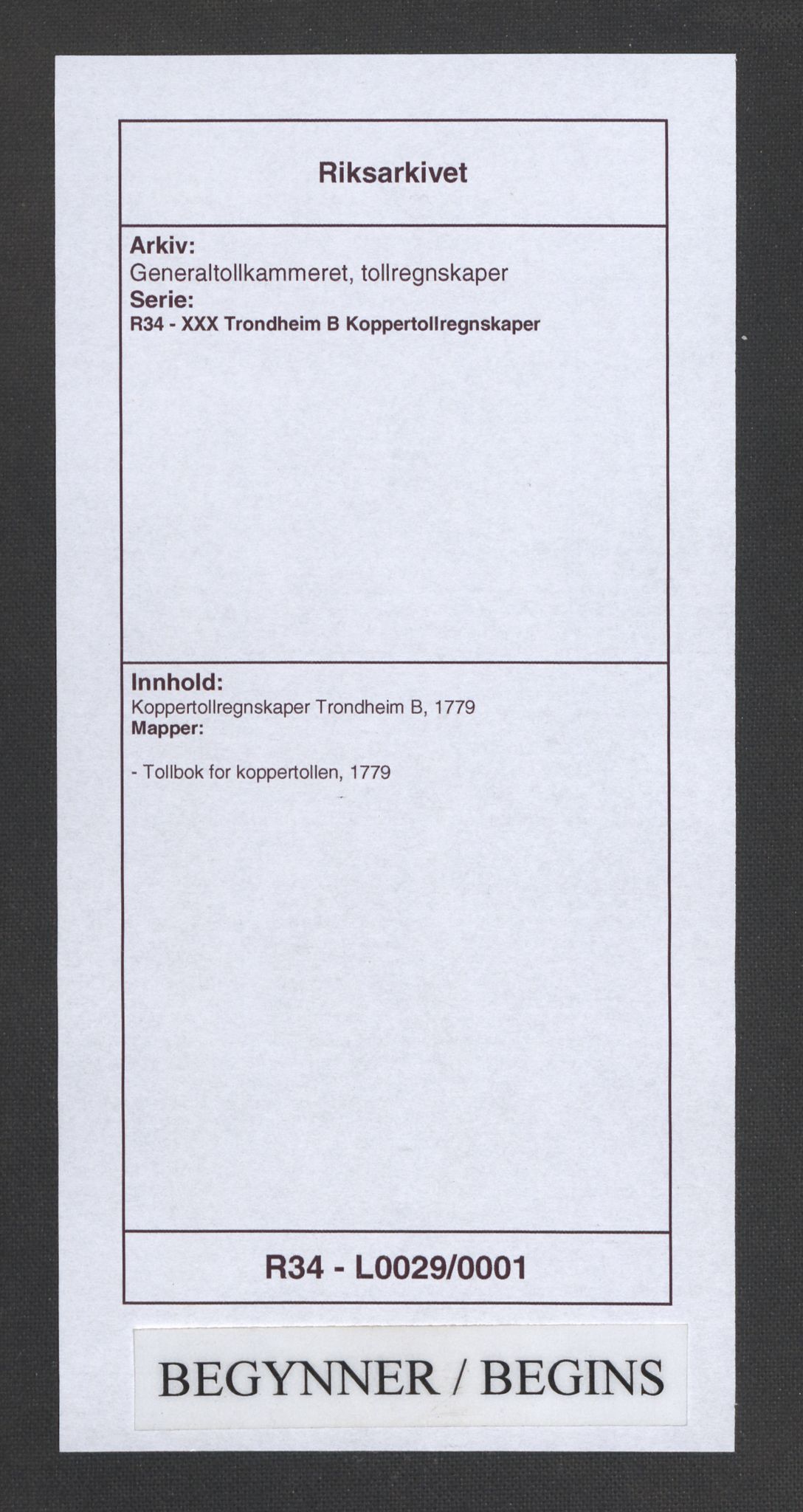 Generaltollkammeret, tollregnskaper, RA/EA-5490/R34/L0029/0001: Koppertollregnskaper Trondheim B / Tollbok for koppertollen, 1779