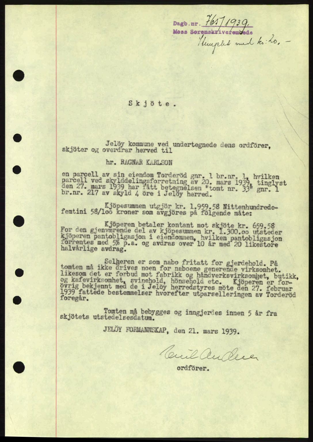 Moss sorenskriveri, SAO/A-10168: Pantebok nr. A5, 1938-1939, Dagboknr: 765/1939