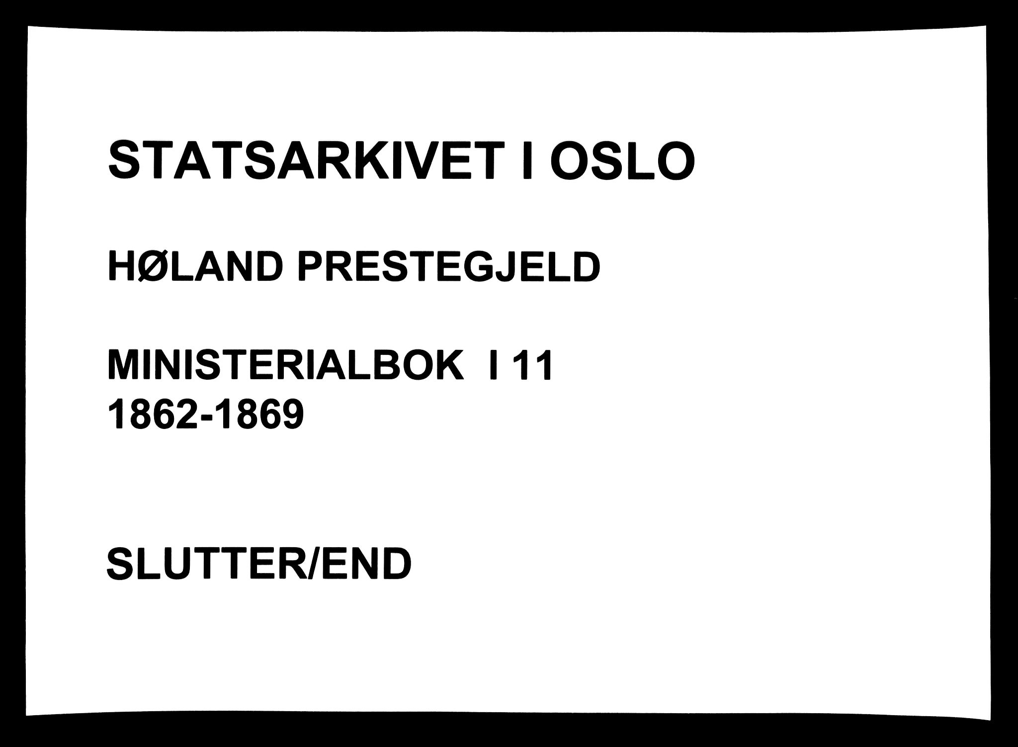 Høland prestekontor Kirkebøker, AV/SAO-A-10346a/F/Fa/L0011: Ministerialbok nr. I 11, 1862-1869