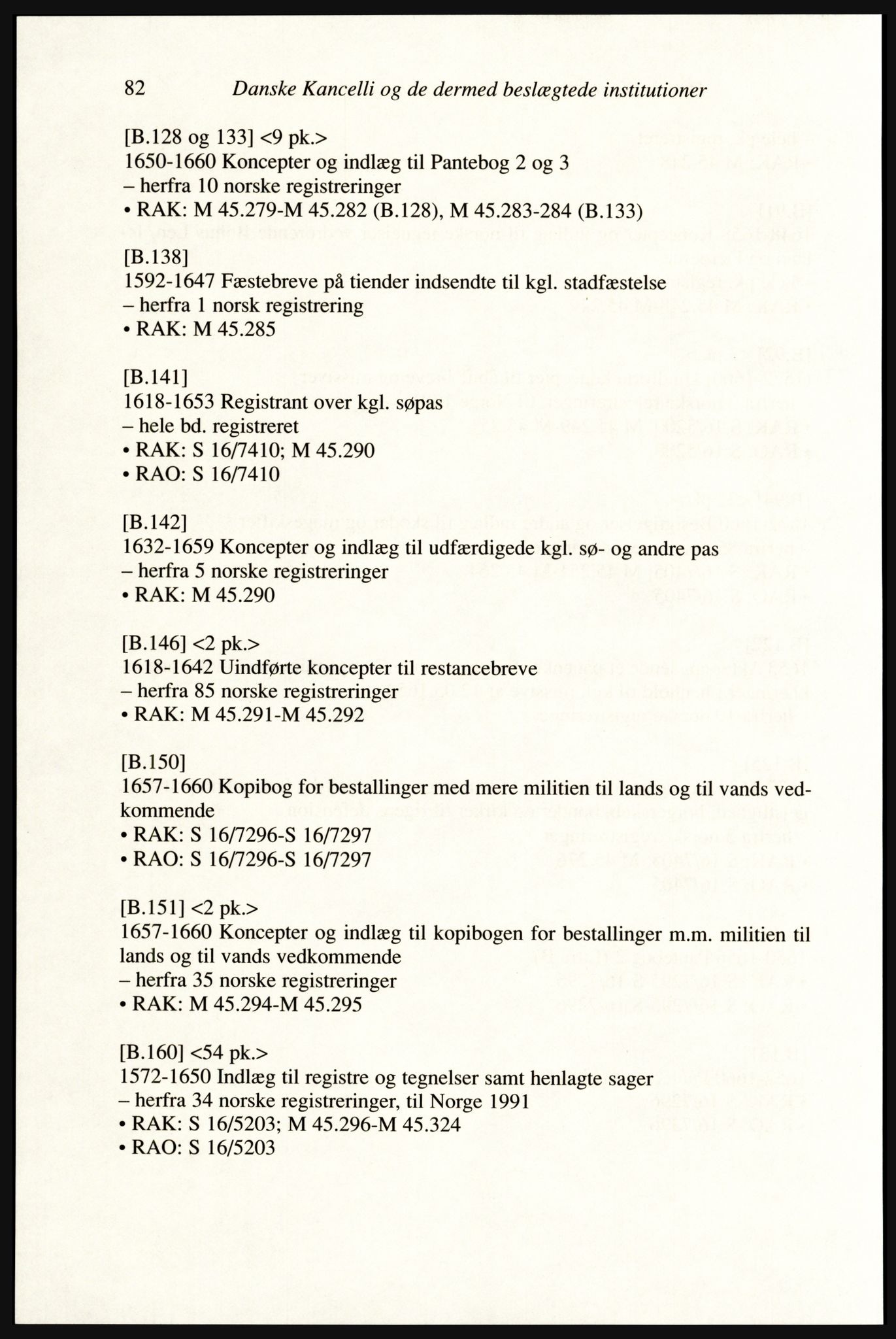 Publikasjoner utgitt av Arkivverket, PUBL/PUBL-001/A/0002: Erik Gøbel: NOREG, Tværregistratur over norgesrelevant materiale i Rigsarkivet i København (2000), 2000, s. 84