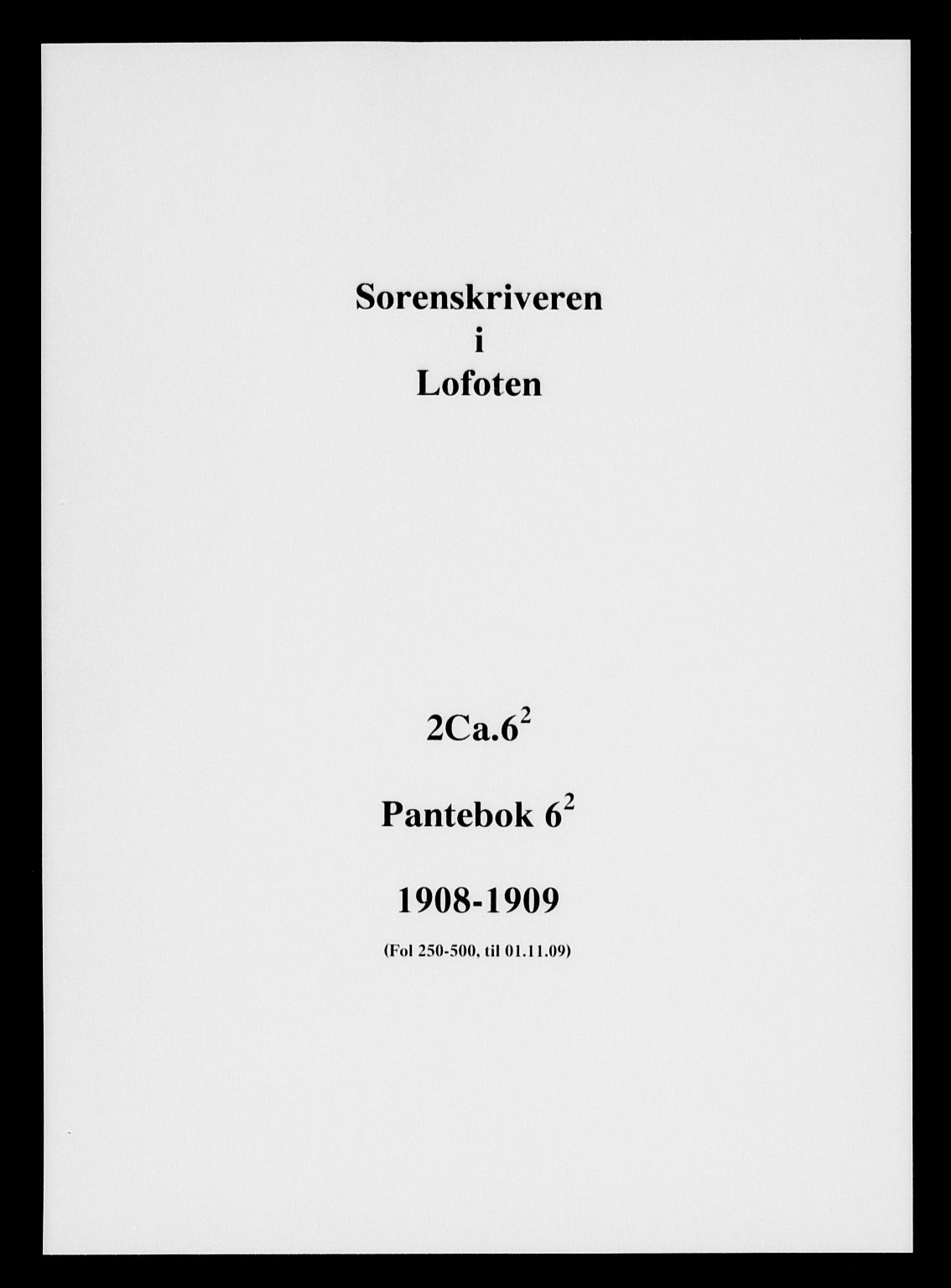 Lofoten sorenskriveri, SAT/A-0017/1/2/2C/L0006b: Pantebok nr. 6-II, 1908-1909