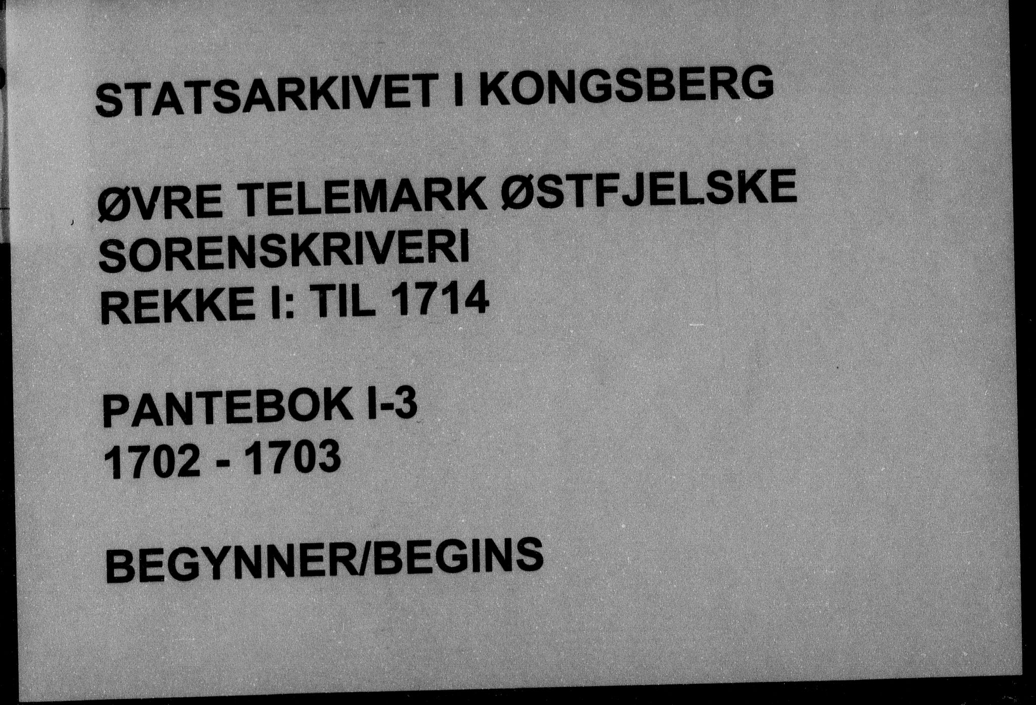 Øvre Telemark østfjelske sorenskriveri, AV/SAKO-A-213/G/Ga/Gaa/L0003: Pantebok nr. I 3, 1702-1703