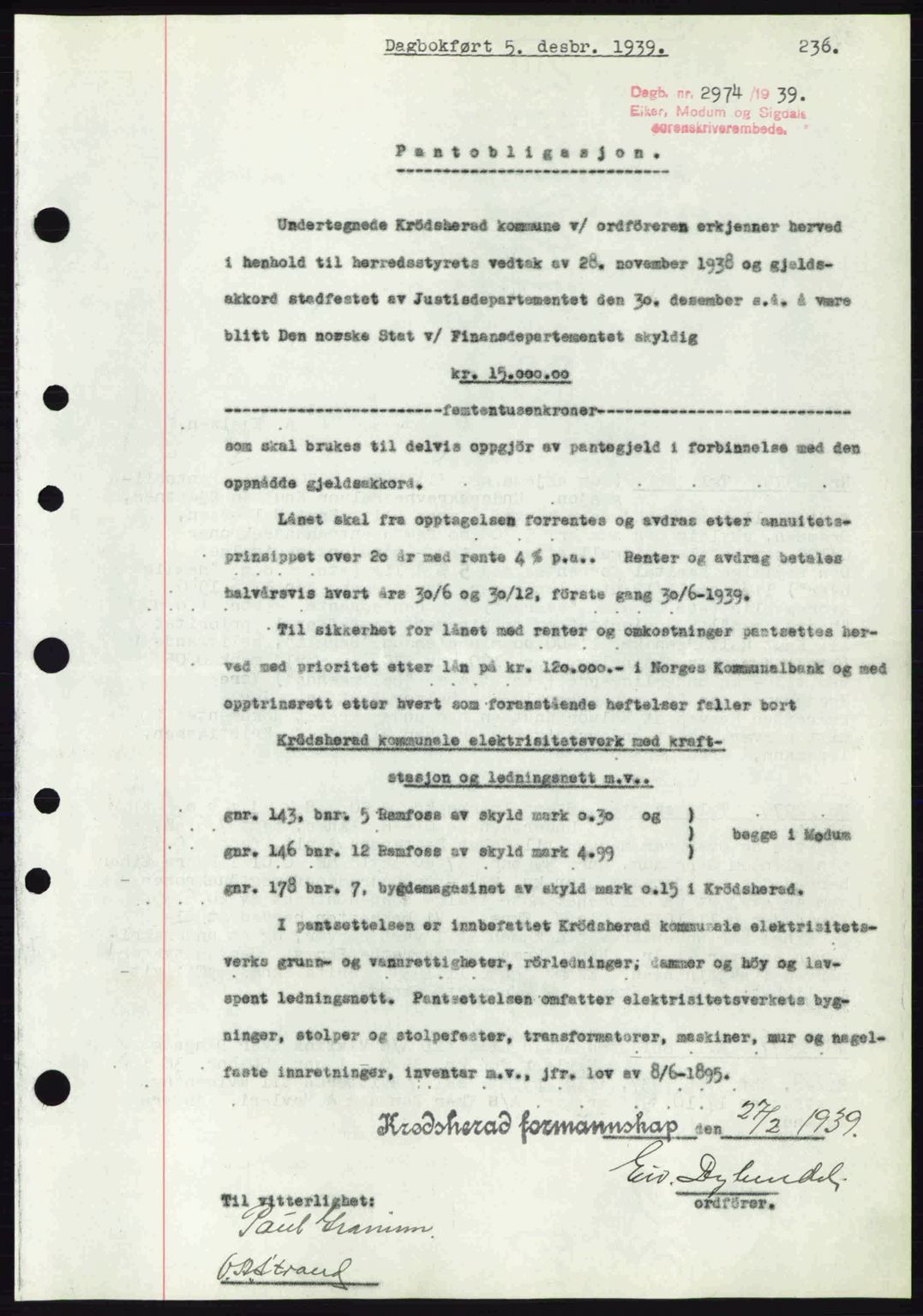 Eiker, Modum og Sigdal sorenskriveri, SAKO/A-123/G/Ga/Gab/L0041: Pantebok nr. A11, 1939-1940, Dagboknr: 2974/1939