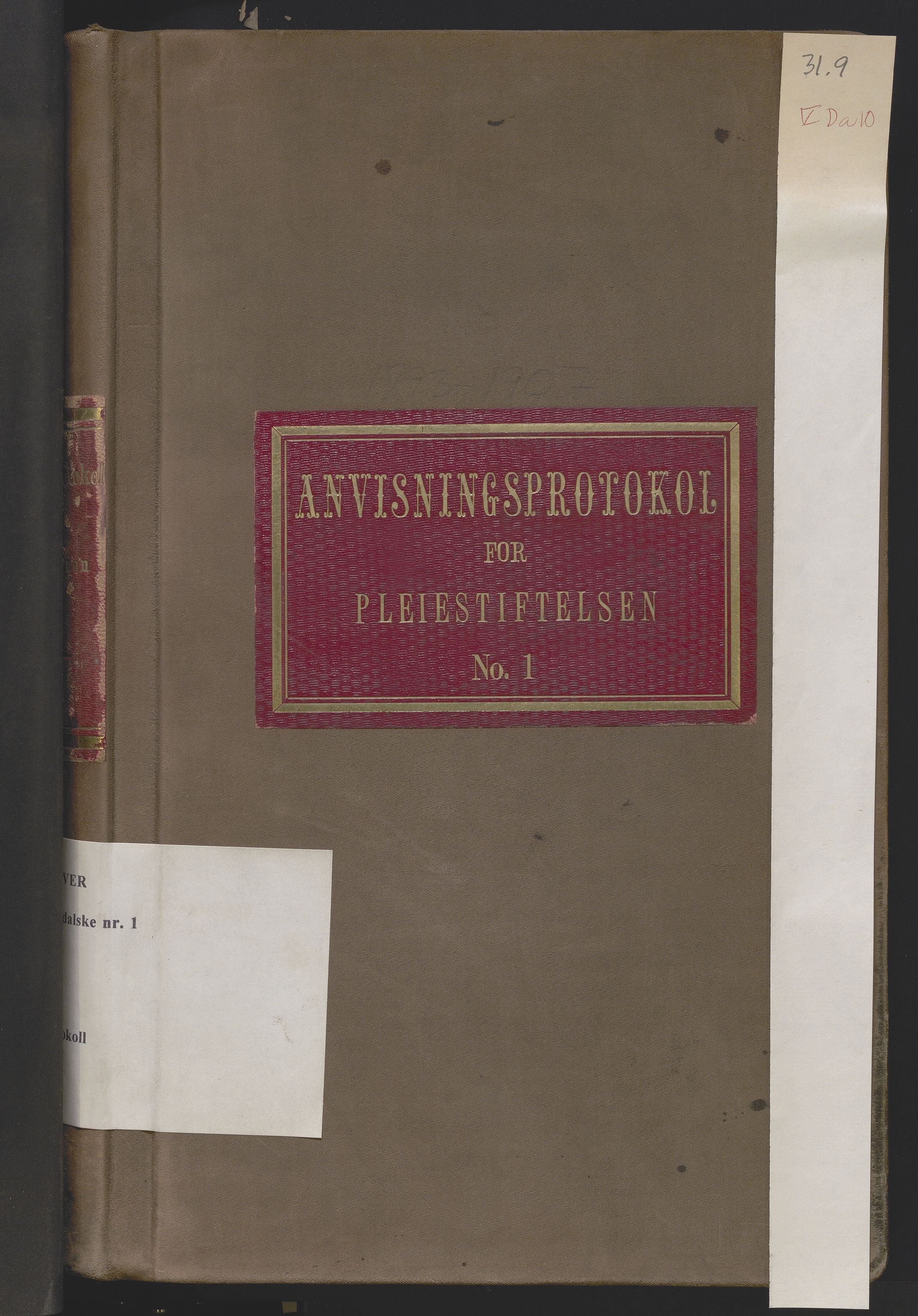 Lepraarkiver - Pleiestiftelsen for spedalske no.1, AV/SAB-A-60601/D.a/L0010: Anvisningsprotokoll , 1893-1908
