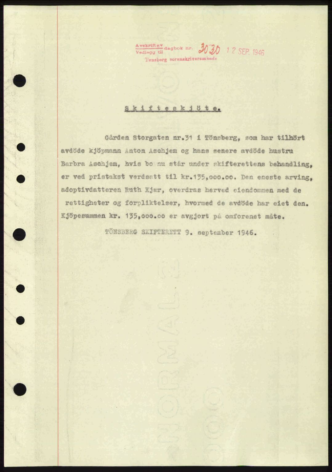 Tønsberg sorenskriveri, SAKO/A-130/G/Ga/Gaa/L0019: Pantebok nr. A19, 1946-1946, Dagboknr: 3030/1946