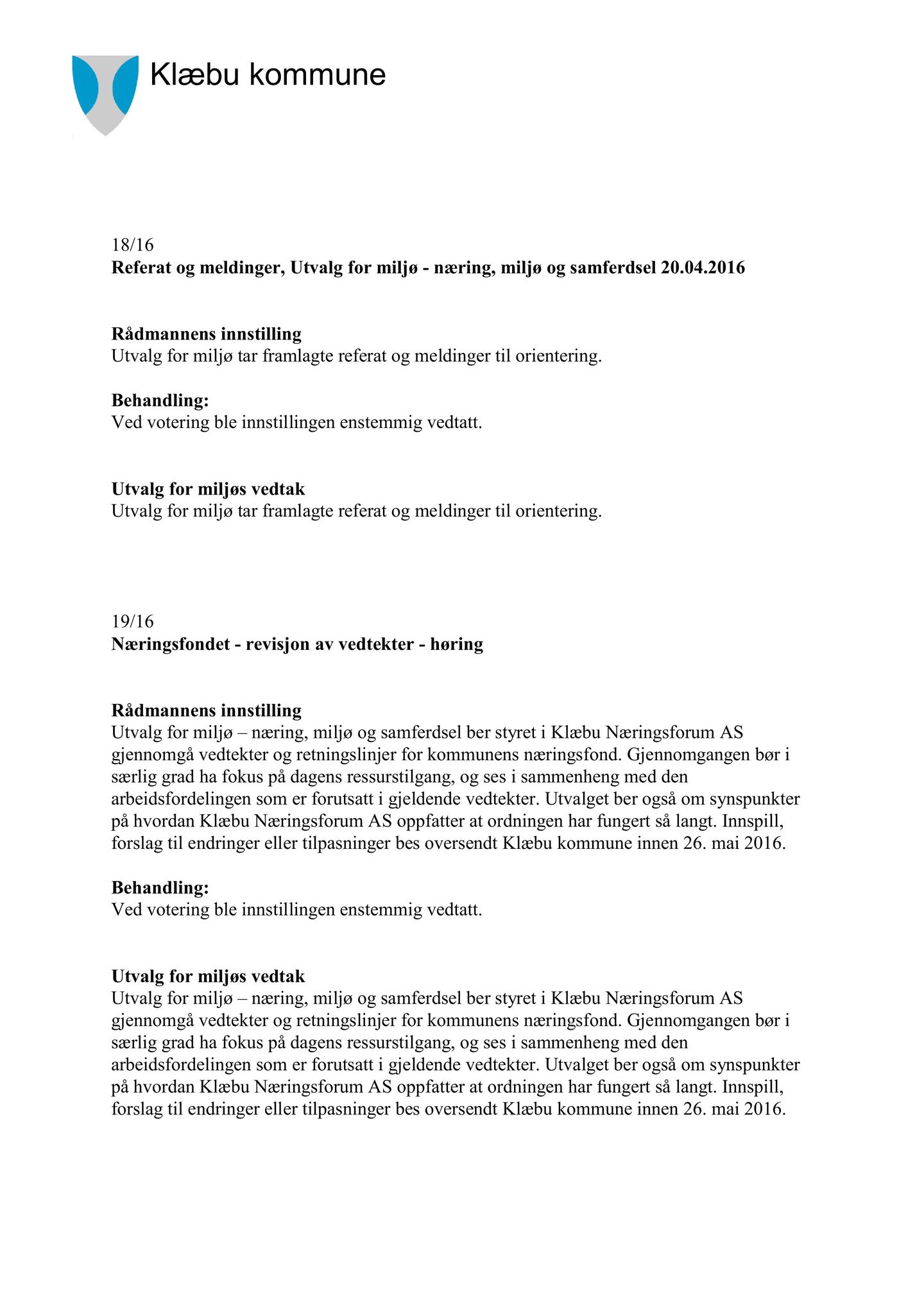Klæbu Kommune, TRKO/KK/06-UM/L003: Utvalg for miljø - Møtedokumenter 2016, 2016, s. 797
