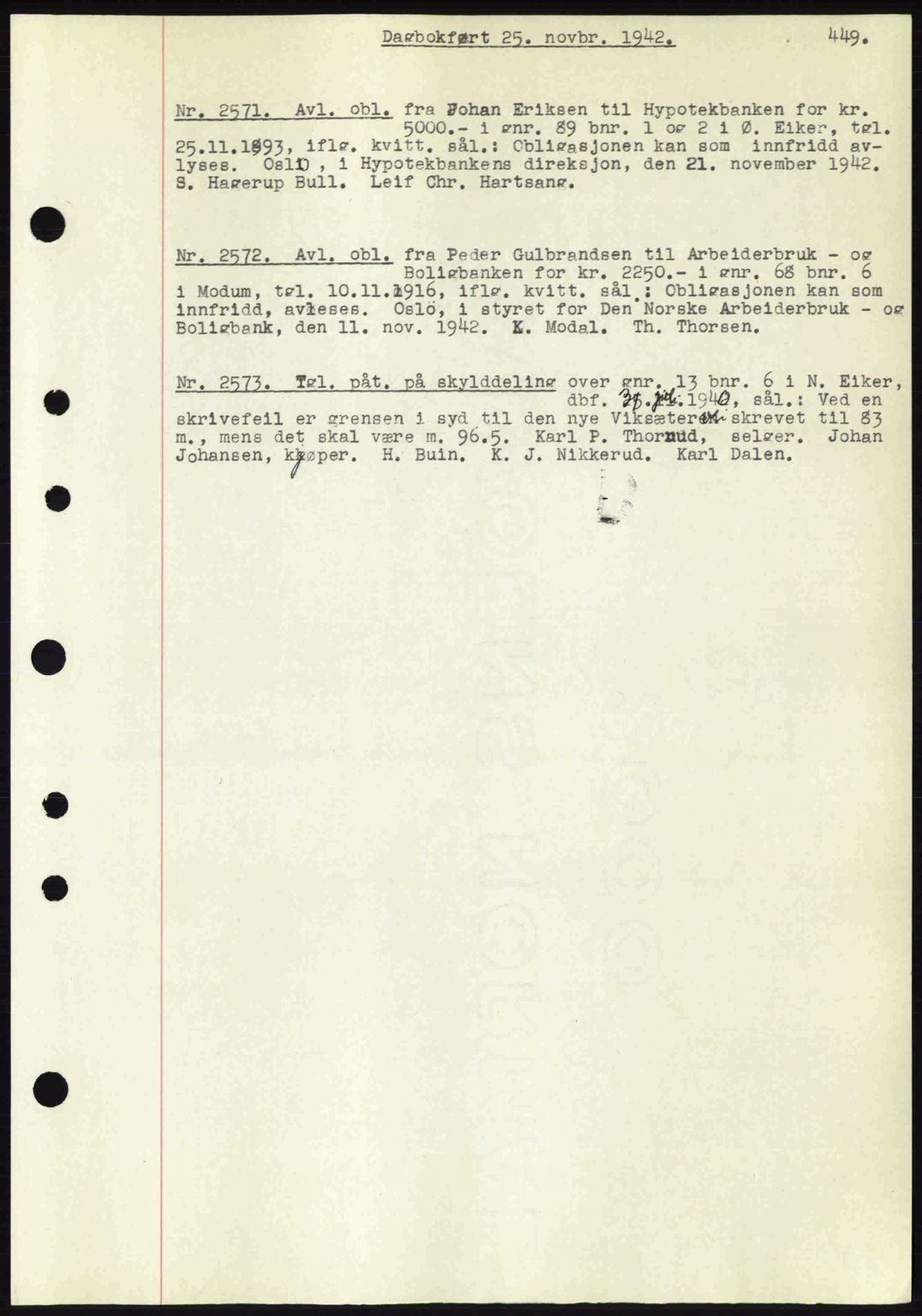 Eiker, Modum og Sigdal sorenskriveri, SAKO/A-123/G/Ga/Gab/L0047: Pantebok nr. A17, 1942-1943, Dagboknr: 2571/1942