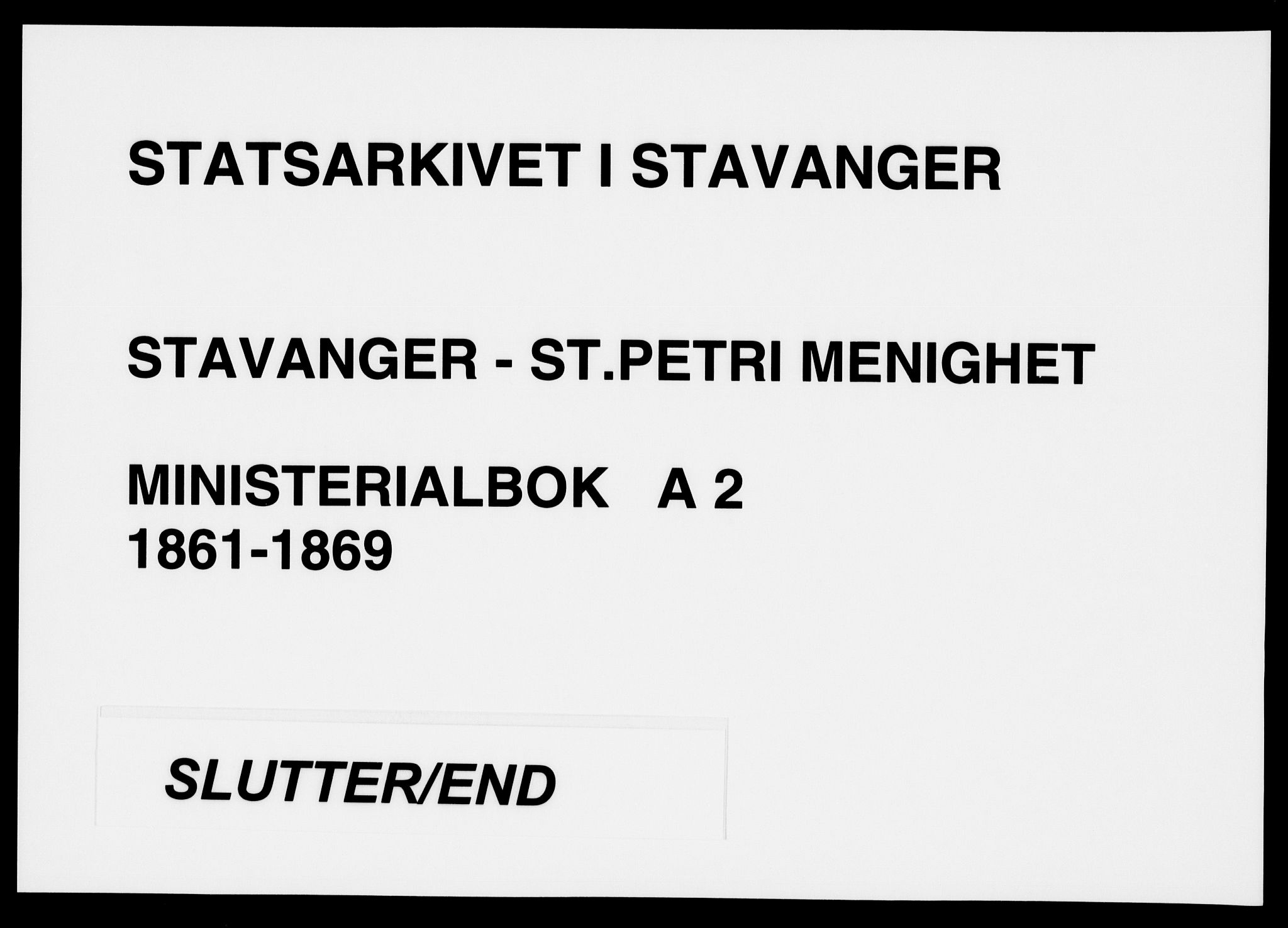 St. Petri sokneprestkontor, SAST/A-101813/001/30/30BA/L0002: Ministerialbok nr. A 2, 1861-1869