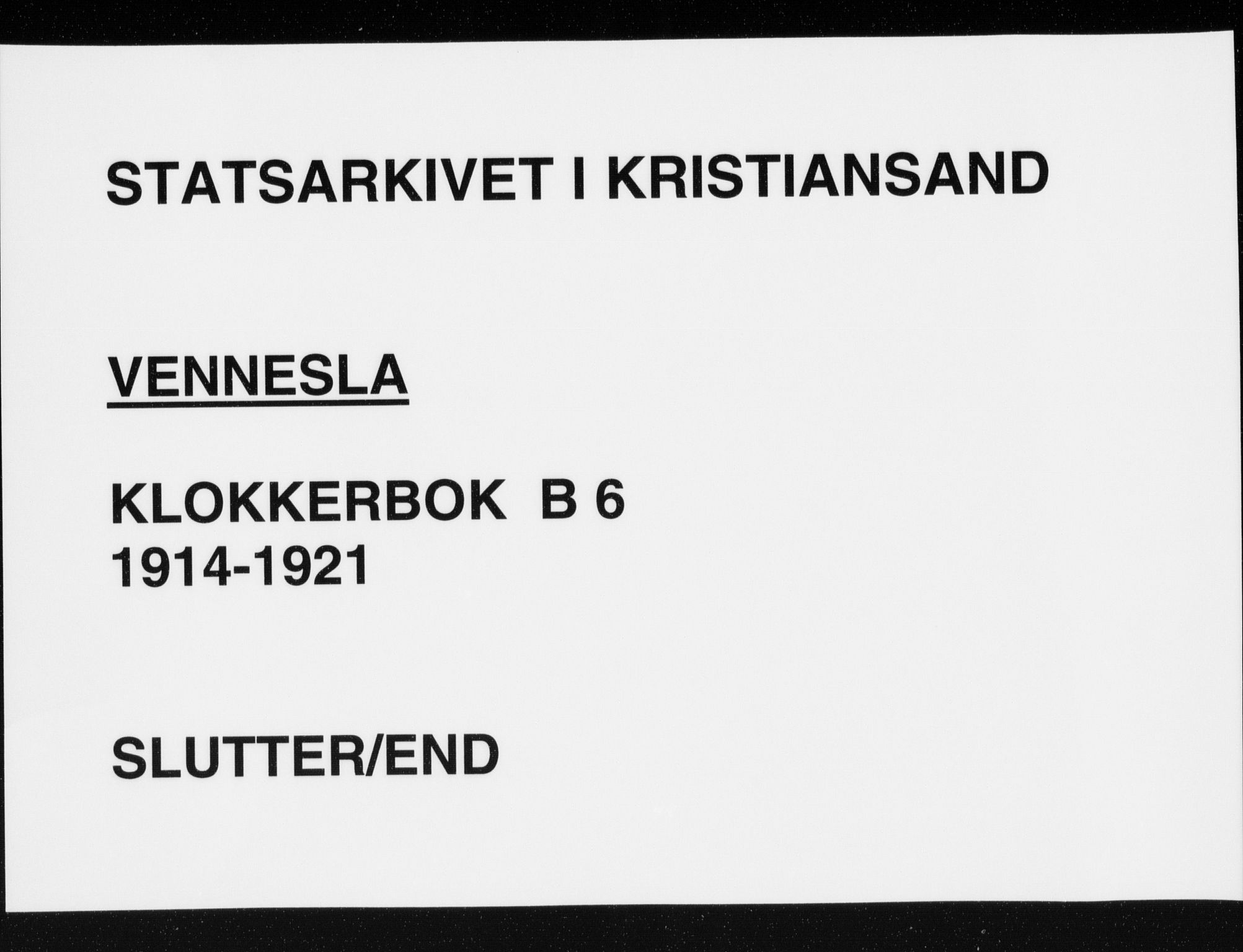 Vennesla sokneprestkontor, AV/SAK-1111-0045/Fb/Fbb/L0006: Klokkerbok nr. B 6, 1914-1921