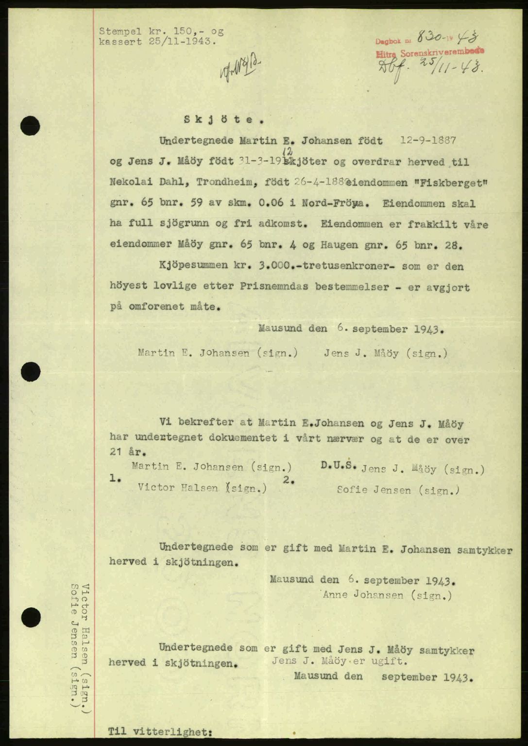 Hitra sorenskriveri, AV/SAT-A-0018/2/2C/2Ca: Pantebok nr. A2, 1943-1945, Dagboknr: 830/1943