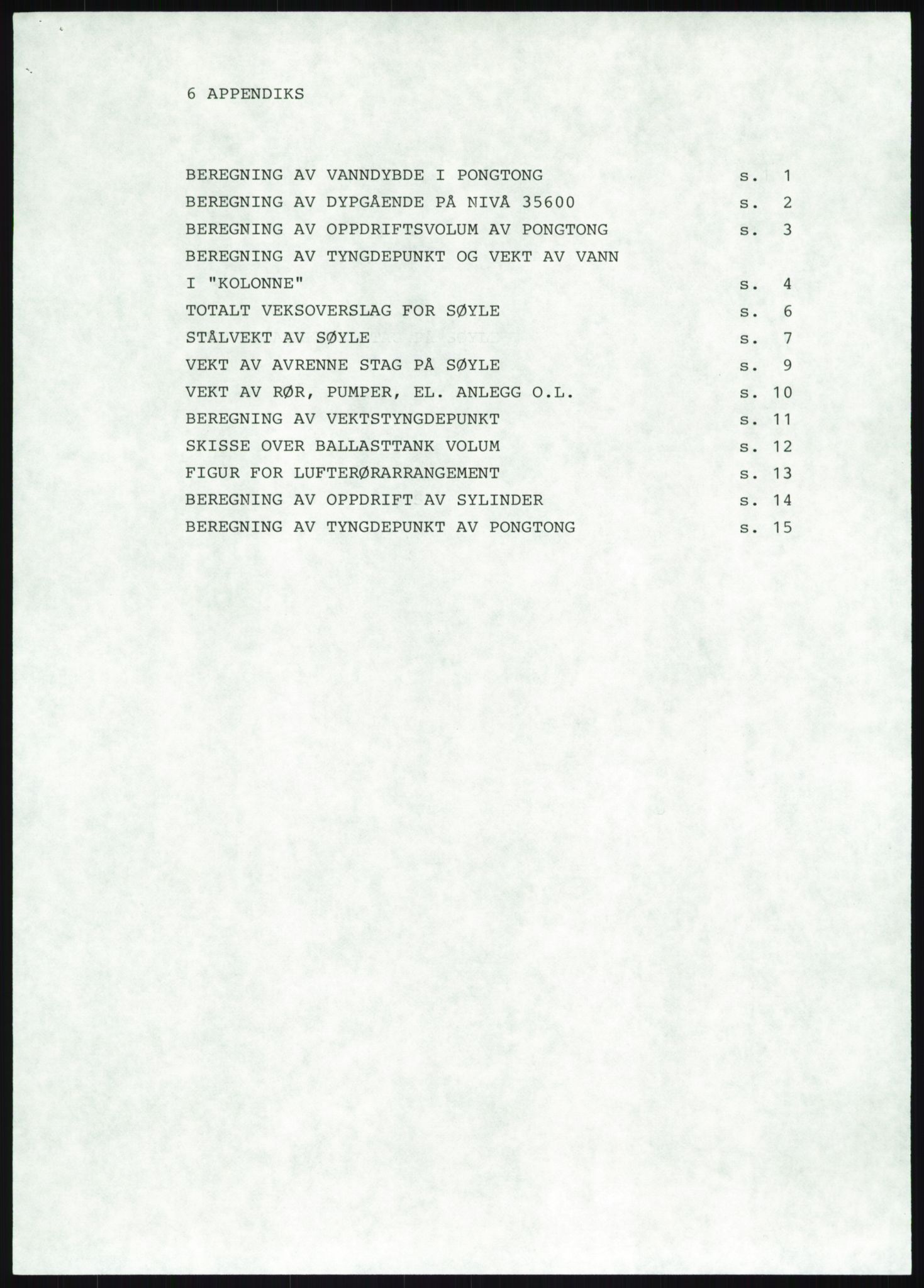 Justisdepartementet, Granskningskommisjonen ved Alexander Kielland-ulykken 27.3.1980, AV/RA-S-1165/D/L0019: S Værforhold (Doku.liste + S1-S5 av 5)/ T (T1-T2)/ U Stabilitet (Doku.liste + U1-U5 av 5), 1980-1981, s. 989