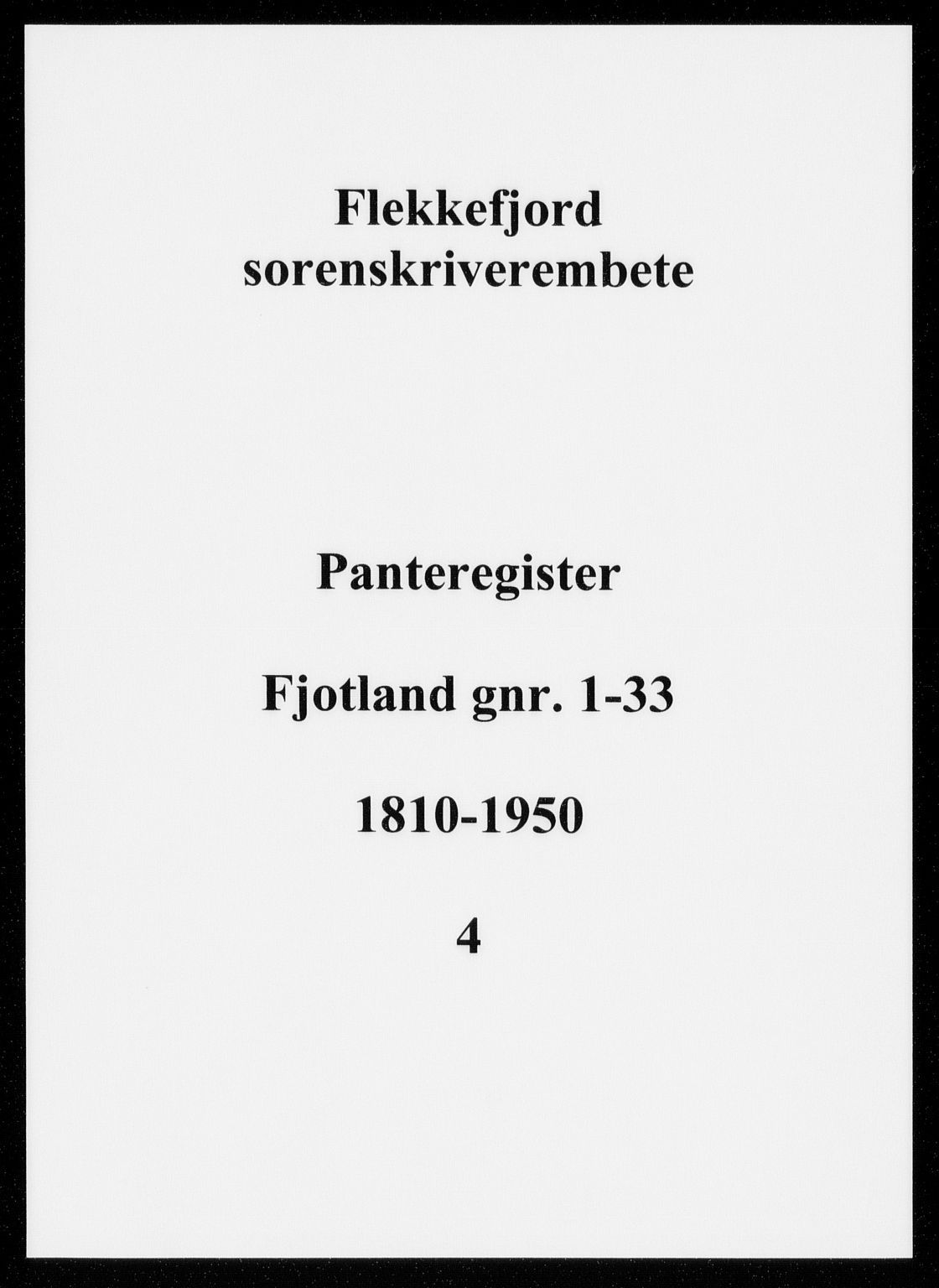Flekkefjord sorenskriveri, SAK/1221-0001/G/Ga/L0004: Panteregister nr. 4, 1810-1950