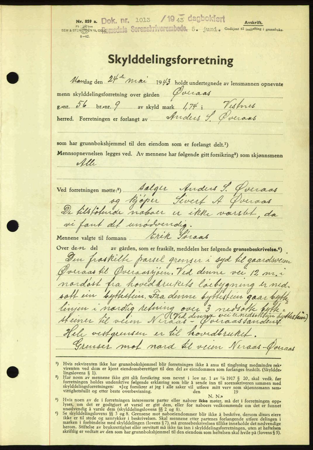 Romsdal sorenskriveri, SAT/A-4149/1/2/2C: Pantebok nr. A14, 1943-1943, Dagboknr: 1013/1943