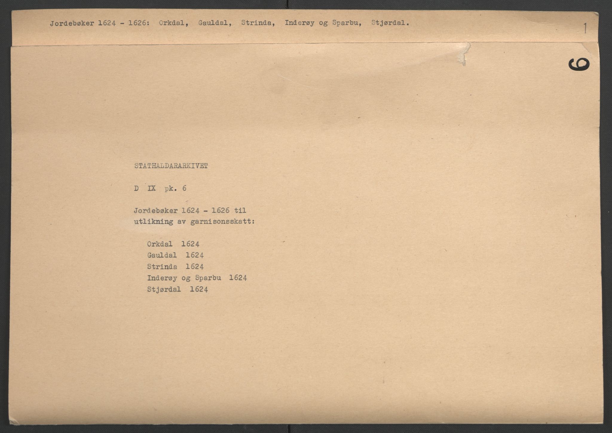 Stattholderembetet 1572-1771, AV/RA-EA-2870/Ek/L0006/0001: Jordebøker til utlikning av garnisonsskatt 1624-1626: / Jordebøker for Trondheim len, 1624, s. 2