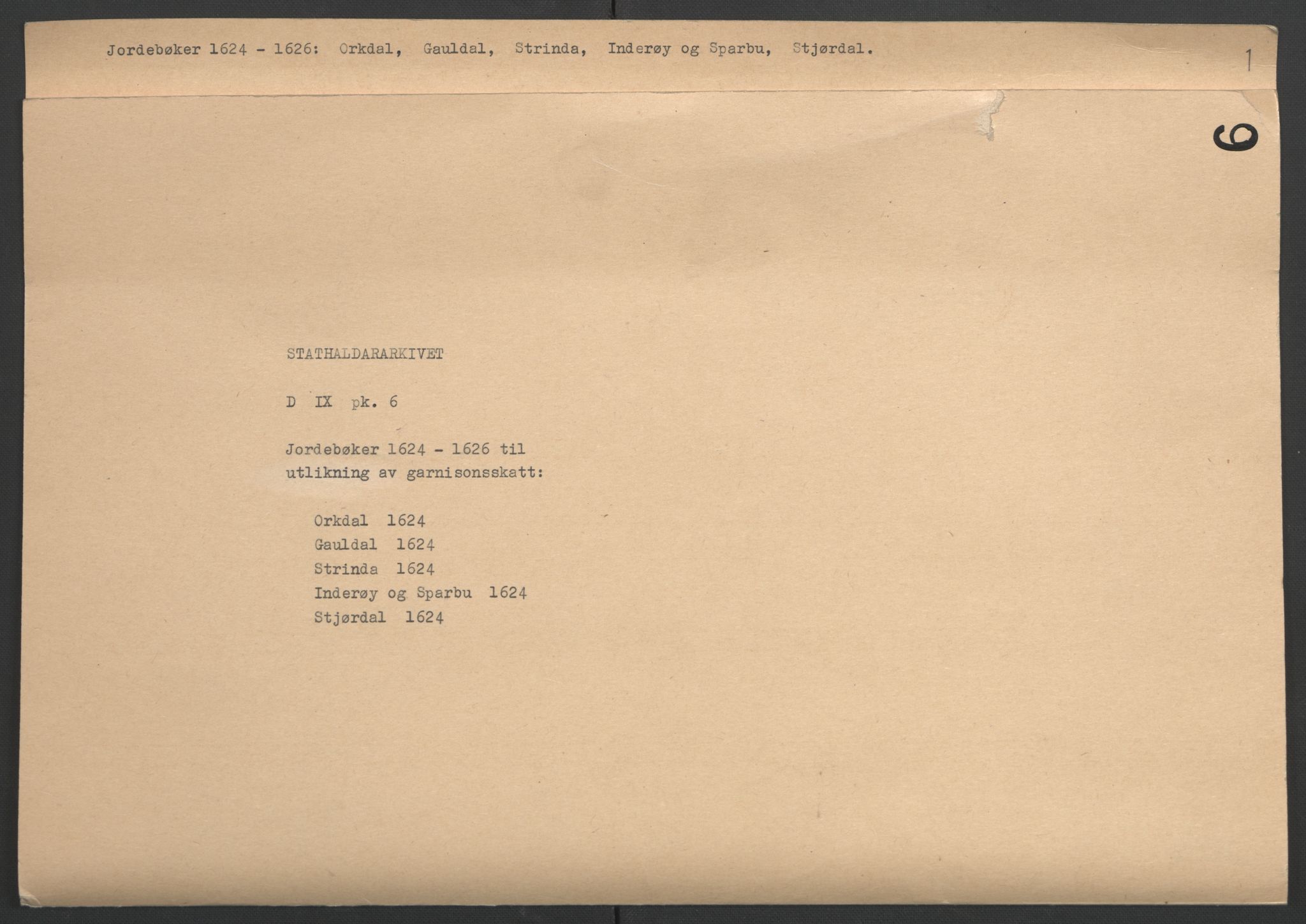 Stattholderembetet 1572-1771, RA/EA-2870/Ek/L0006/0001: Jordebøker til utlikning av garnisonsskatt 1624-1626: / Jordebøker for Trondheim len, 1624, s. 2