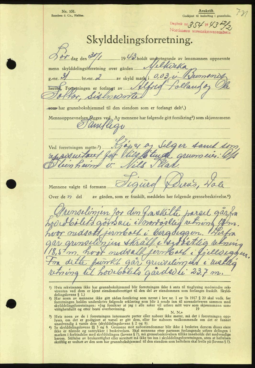 Nordmøre sorenskriveri, AV/SAT-A-4132/1/2/2Ca: Pantebok nr. A94, 1942-1943, Dagboknr: 354/1943