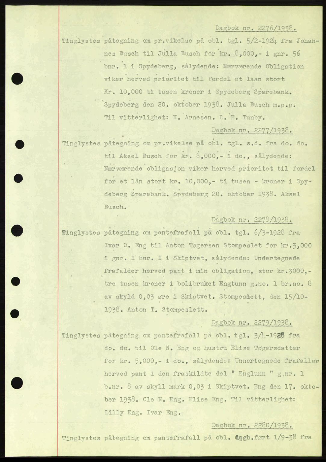 Moss sorenskriveri, SAO/A-10168: Pantebok nr. B6, 1938-1938, Dagboknr: 2276/1938