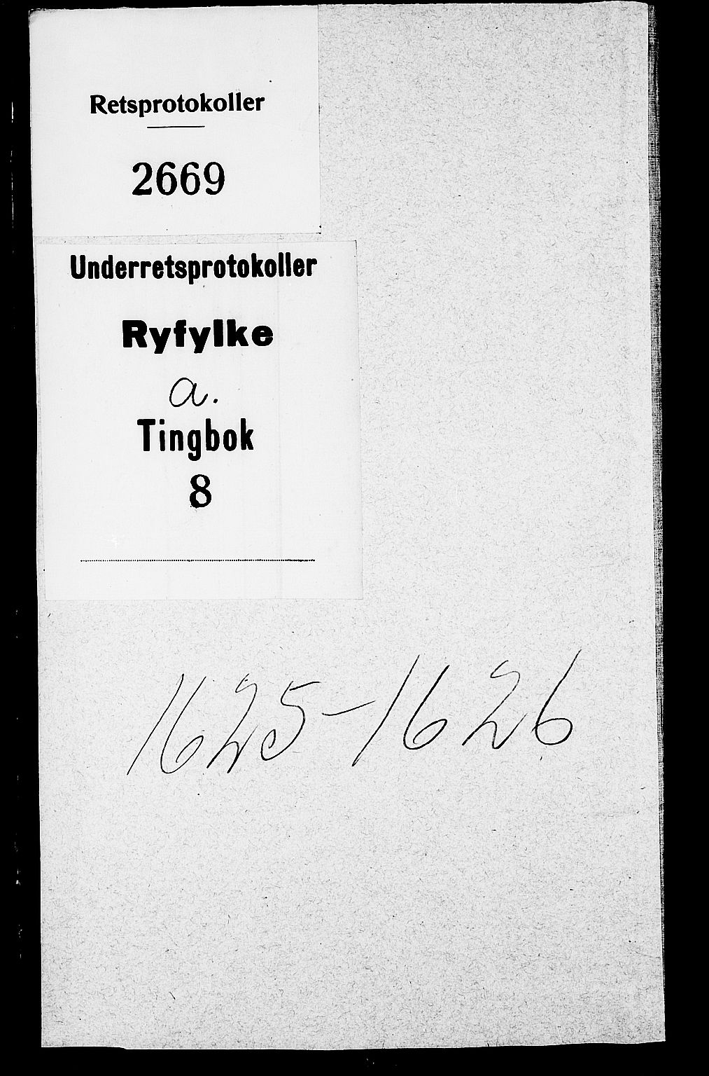 Ryfylke tingrett, SAST/A-100055/001/I/IB/IBA/L0008: Tingbok, Ryfylke, 1625-1626