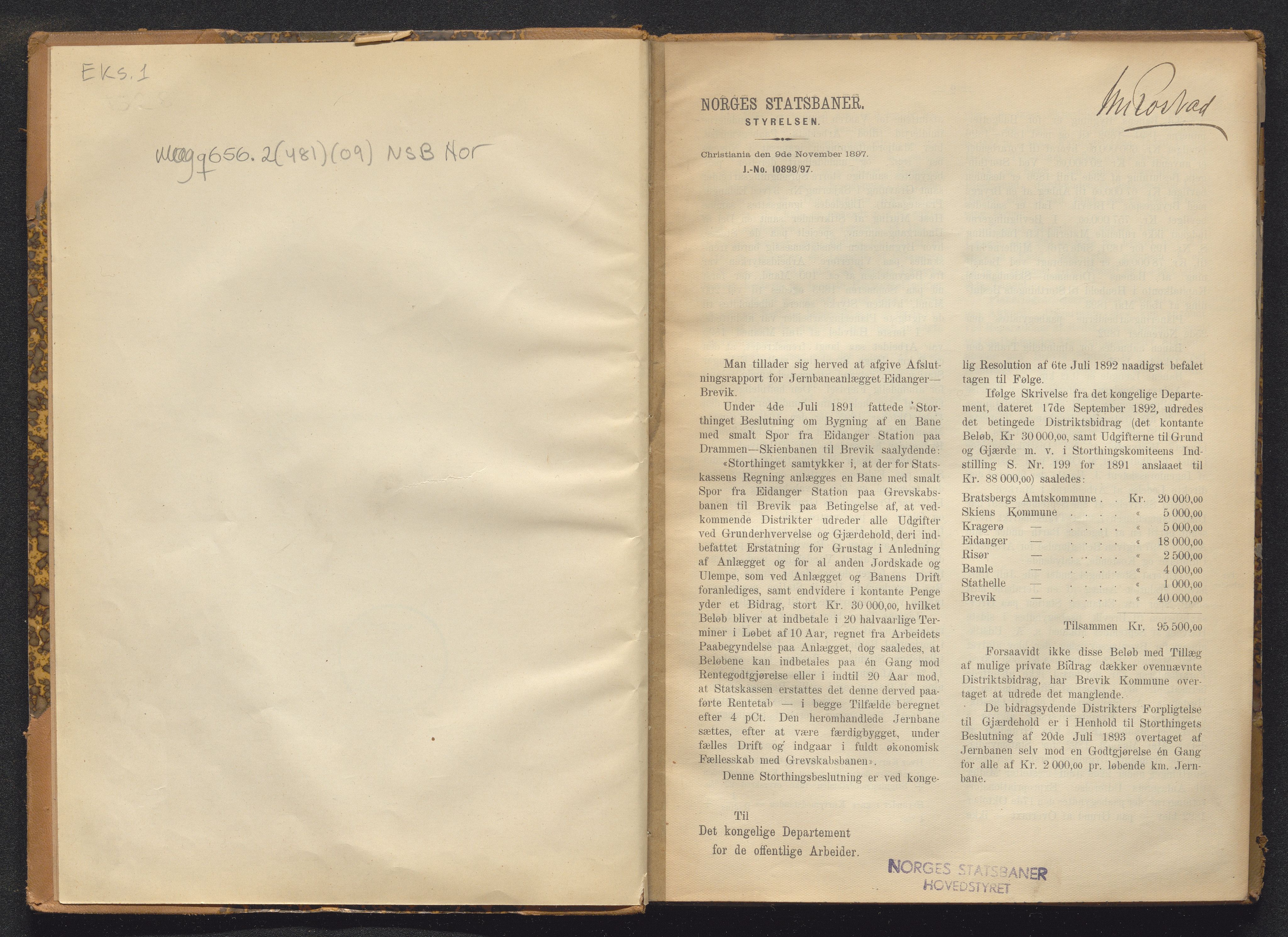 Norges Statsbaner Bibliotek (NSB), AV/SAKO-A-355/E/Ea/L0162/0001: Jernbanedrift (656.2) / Avslutningsrapport for jernbaneanlegg Eidanger - Brevik / Hamar - Sel / Kristiansand - Byglandsfjord / Kongsvinger - Flisa, 1899