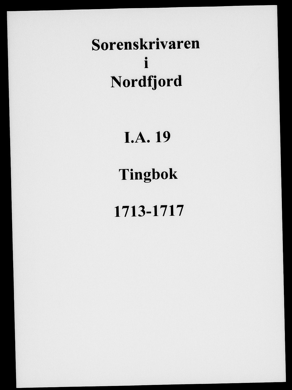 Nordfjord sorenskriveri, SAB/A-2801/01/01a/L0019: Tingbøker (justisprotokoller), 1713-1717
