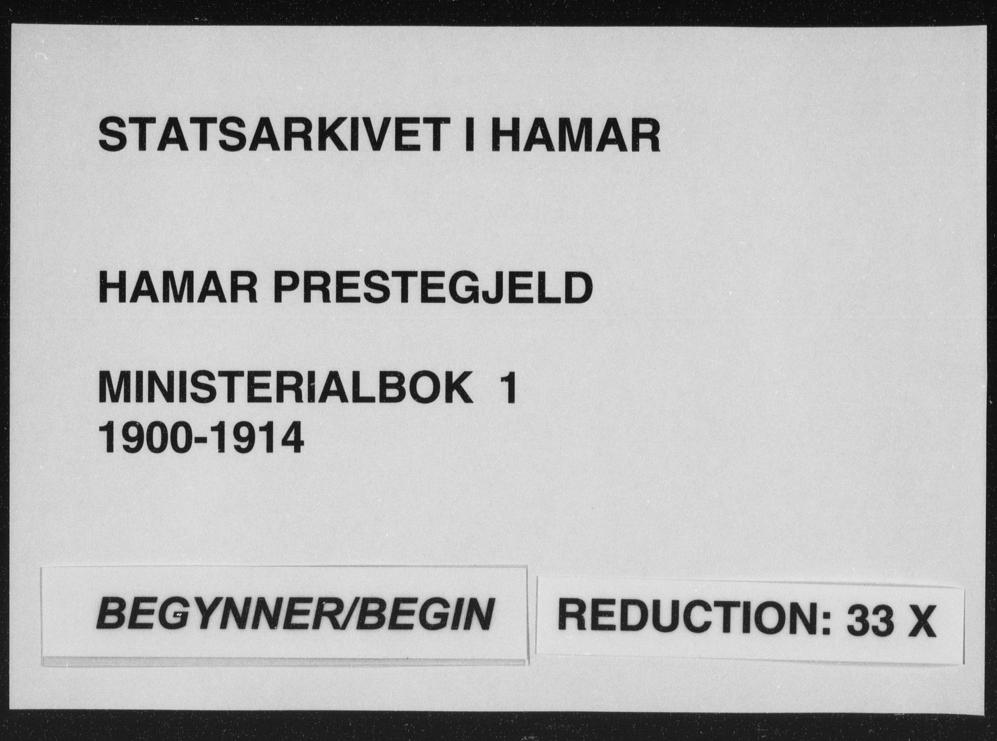 Hamar prestekontor, AV/SAH-DOMPH-002/H/Ha/Haa/L0001: Ministerialbok nr. 1, 1900-1914