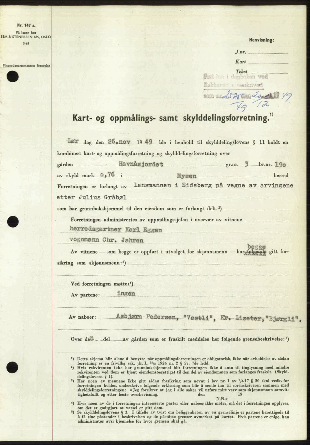 Rakkestad sorenskriveri, SAO/A-10686/G/Gb/Gba/Gbab/L0019: Pantebok nr. A19, 1949-1950, Dagboknr: 2525/1949