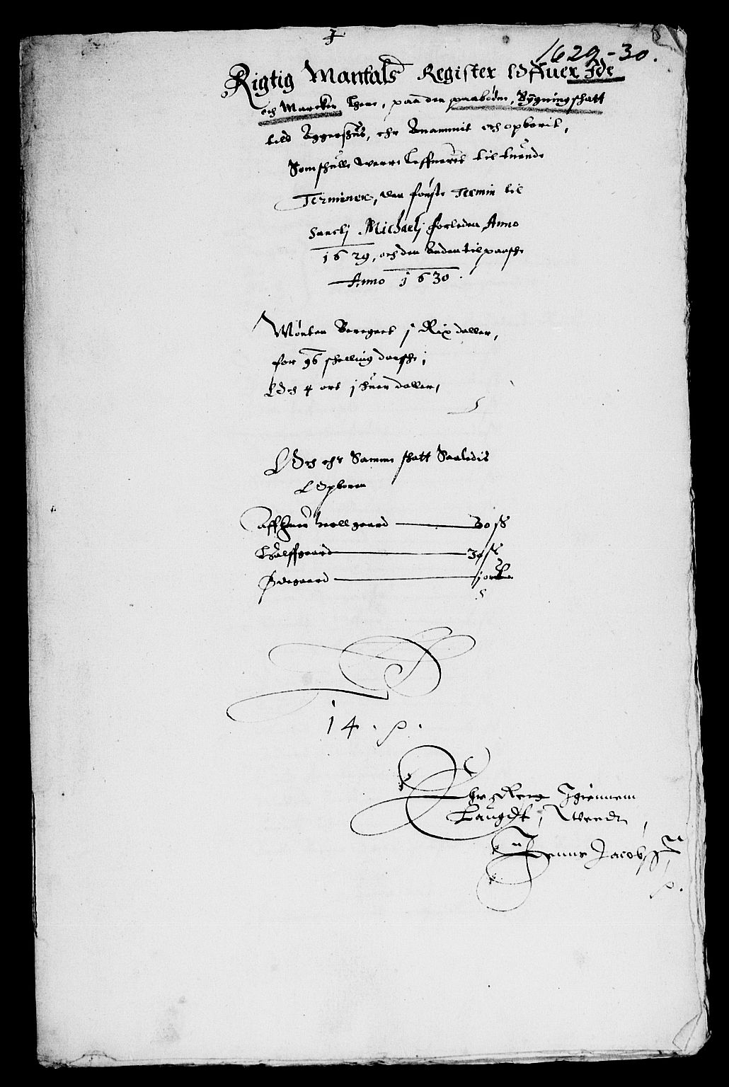 Rentekammeret inntil 1814, Reviderte regnskaper, Lensregnskaper, RA/EA-5023/R/Rb/Rba/L0097: Akershus len, 1629-1630