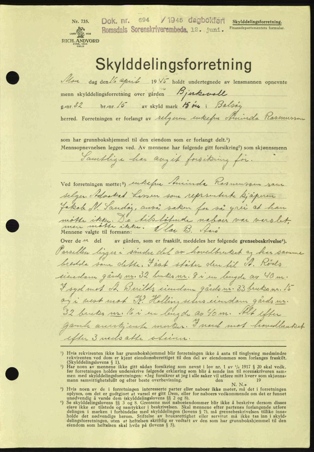 Romsdal sorenskriveri, SAT/A-4149/1/2/2C: Pantebok nr. A18, 1945-1945, Dagboknr: 694/1945
