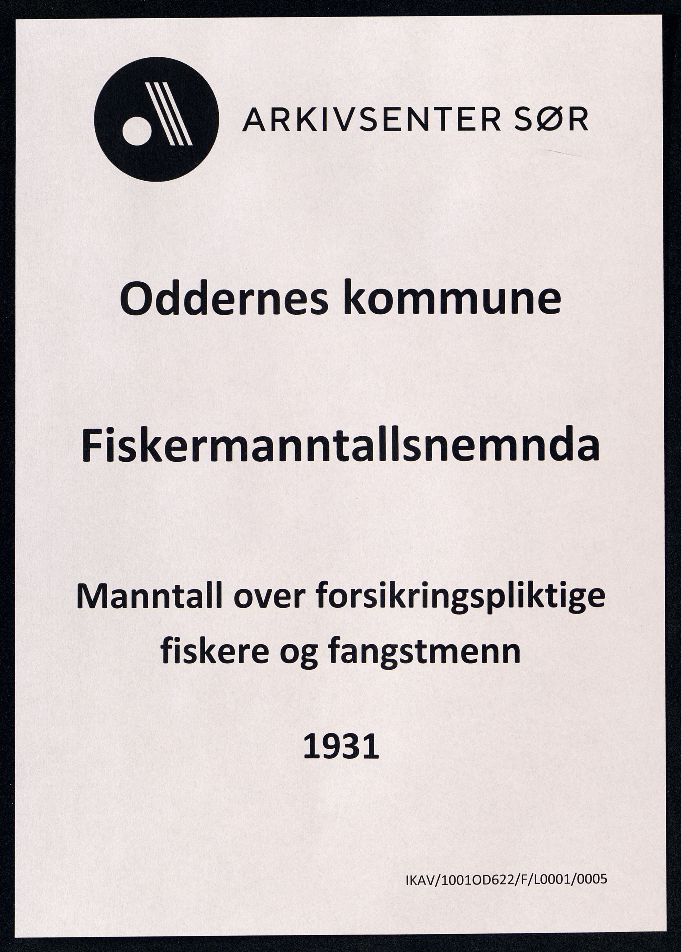 Oddernes kommune - Fiskermanntallnemnda, ARKSOR/1001OD622/F/L0001/0005: Manntall over forsikringspliktige fiskere og fangstmenn / Manntall over forsikringspliktige fiskere og fangstmenn, 1931