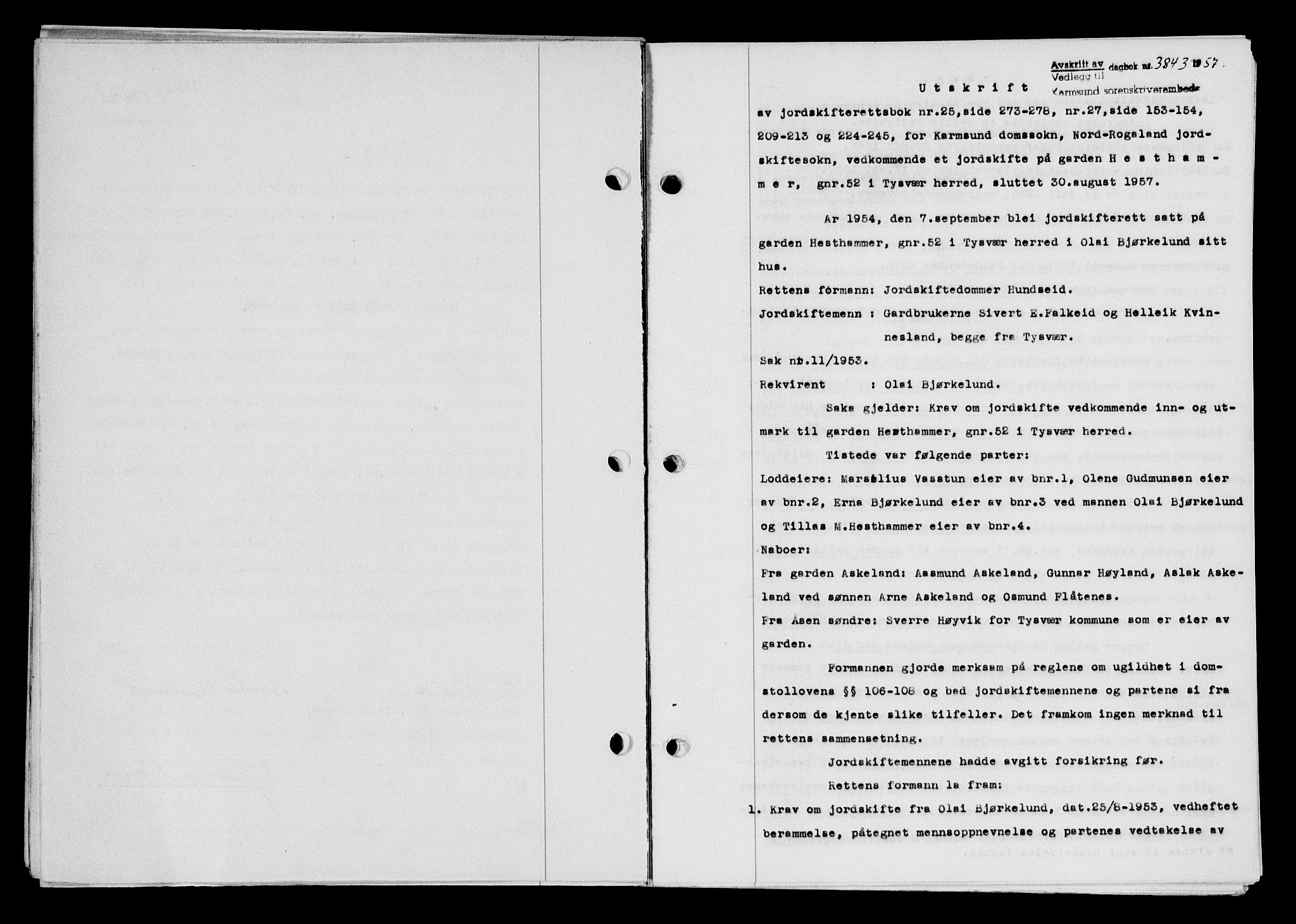 Karmsund sorenskriveri, SAST/A-100311/01/II/IIB/L0127: Pantebok nr. 107A, 1957-1958, Dagboknr: 3843/1957