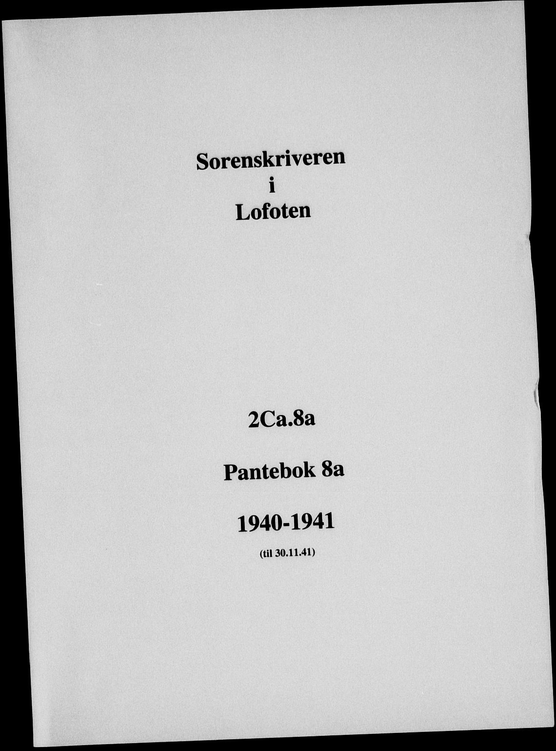 Lofoten sorenskriveri, SAT/A-0017/1/2/2C/L0008a: Pantebok nr. 8a, 1940-1941