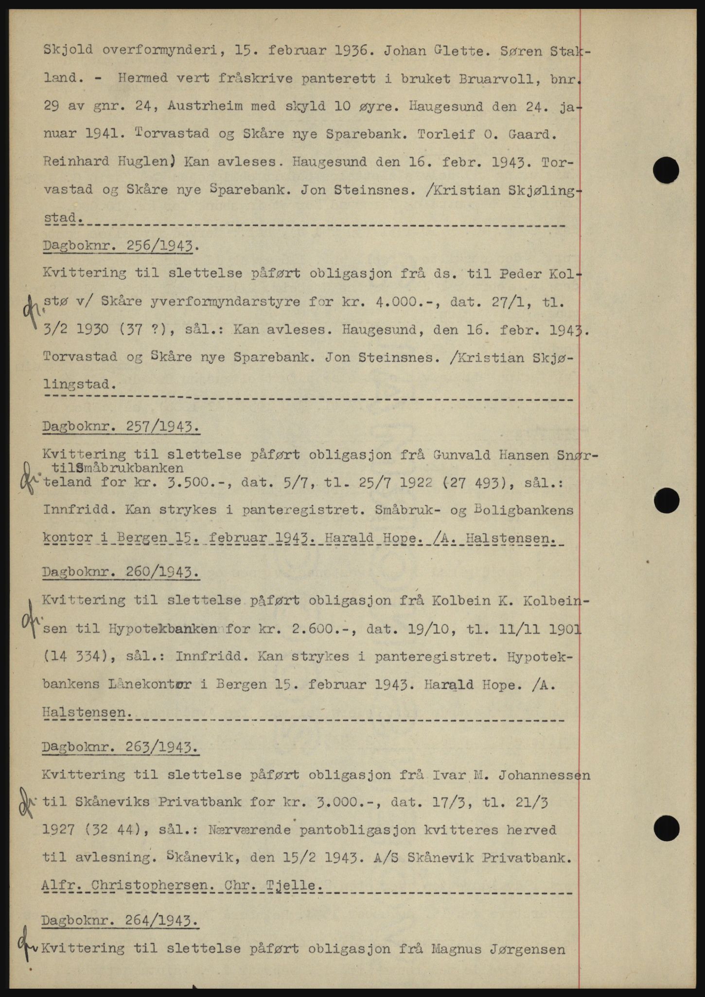 Karmsund sorenskriveri, SAST/A-100311/01/II/IIBBE/L0008: Pantebok nr. B 54, 1942-1943, Dagboknr: 256/1943