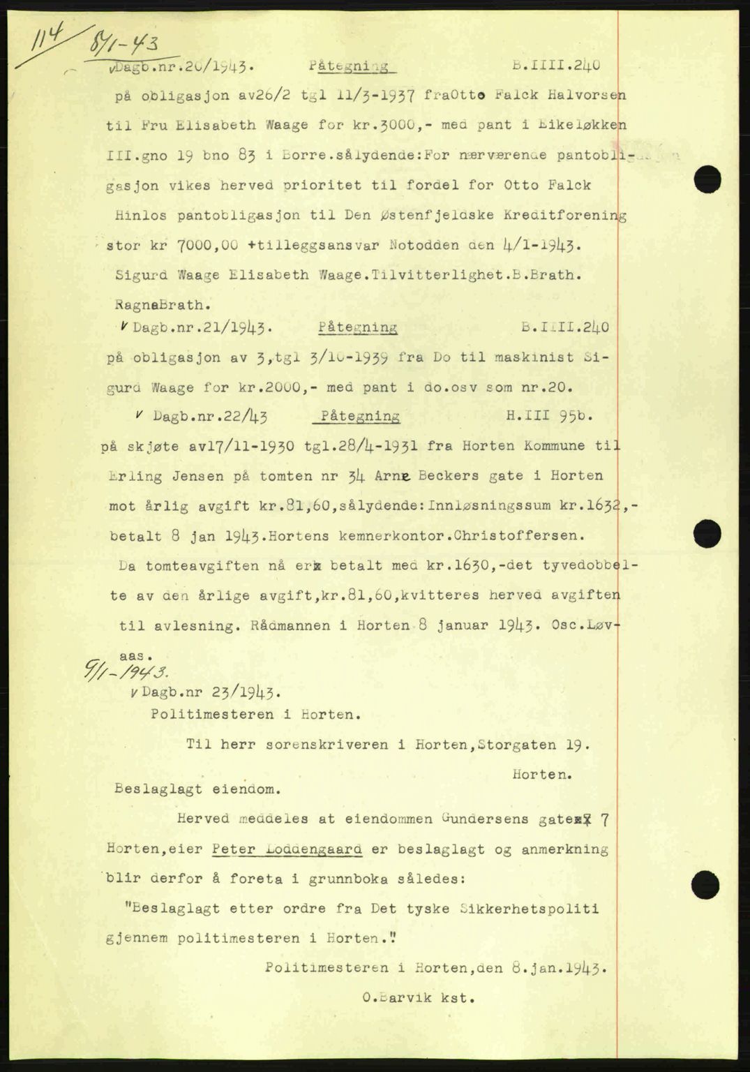 Horten sorenskriveri, SAKO/A-133/G/Ga/Gab/L0003: Pantebok nr. B-5 - B-6, 1941-1943, Dagboknr: 20/1943