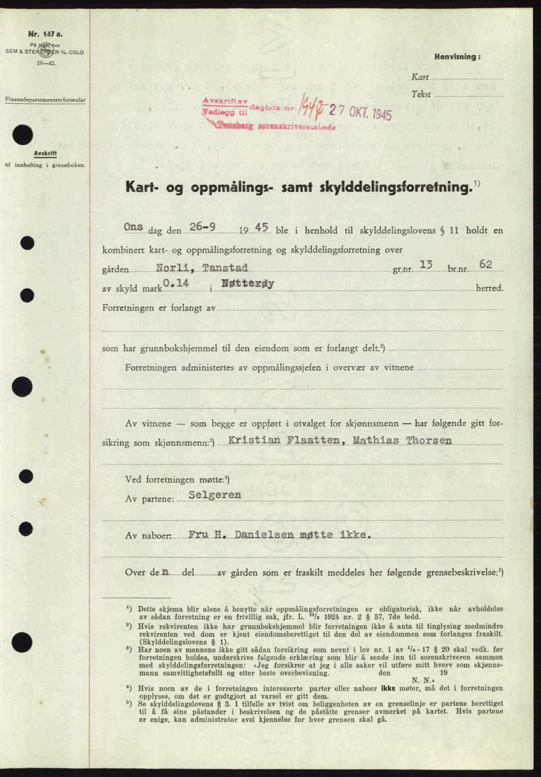 Tønsberg sorenskriveri, AV/SAKO-A-130/G/Ga/Gaa/L0017a: Pantebok nr. A17a, 1945-1945, Dagboknr: 1947/1945