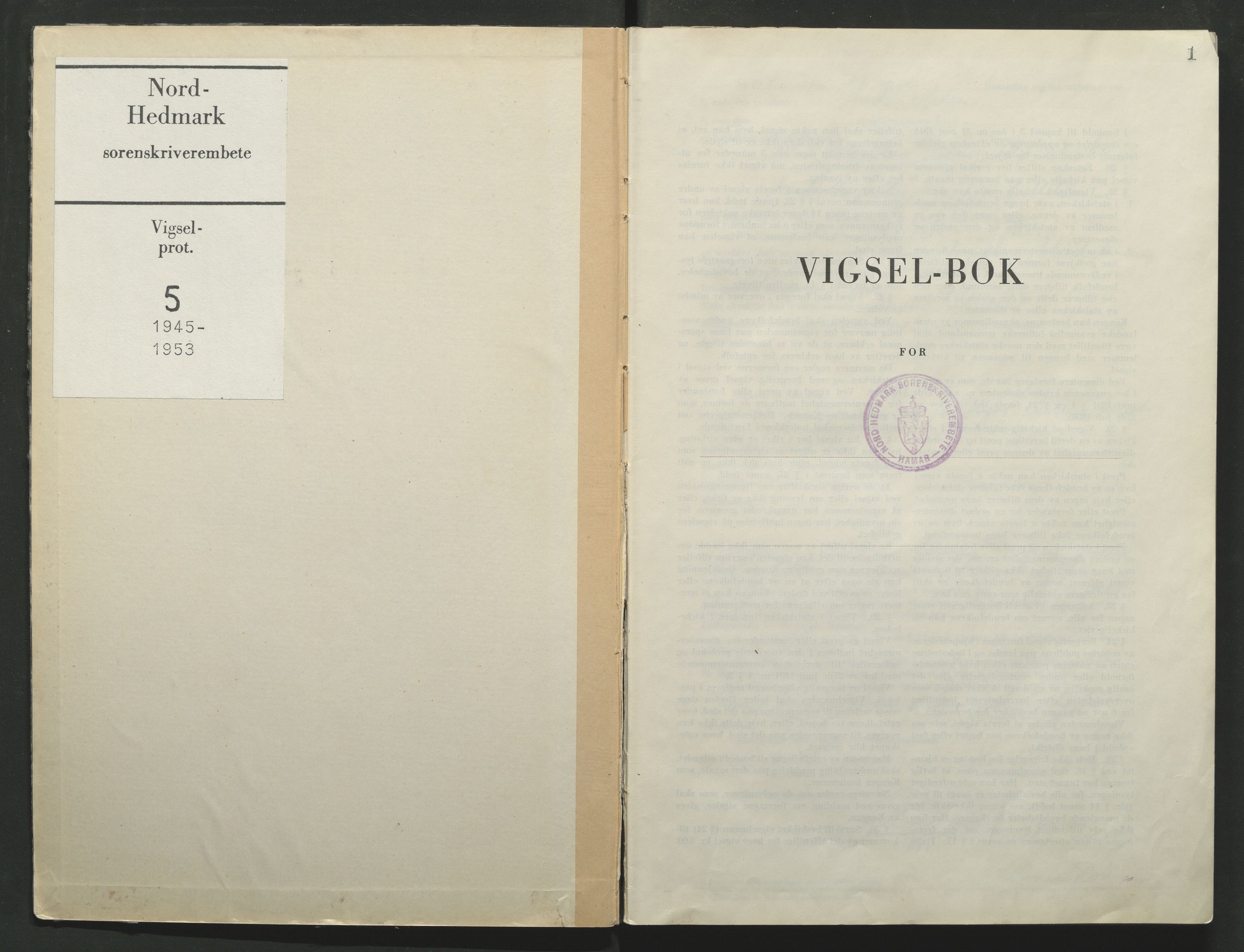 Nord-Hedmark sorenskriveri, AV/SAH-TING-012/L/Lc/L0001/0005: Vigselsprotokoller / Vigselsprotokoll, 1945-1953, s. 1