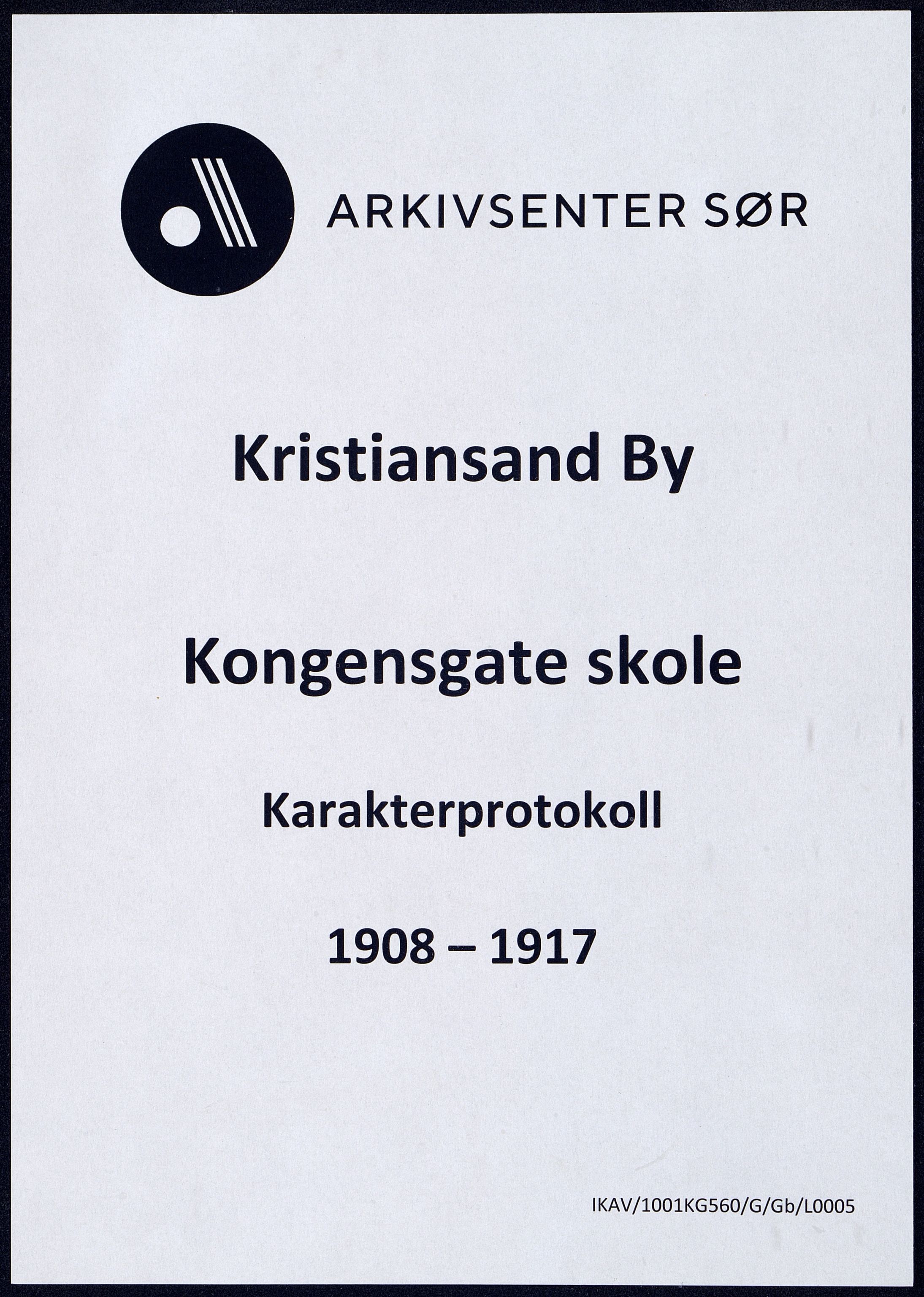 Kristiansand By - Kongensgate Skole, ARKSOR/1001KG560/G/Gb/L0005/0007: Karakterprotokoller / Karakterprotokoll, 1908-1917