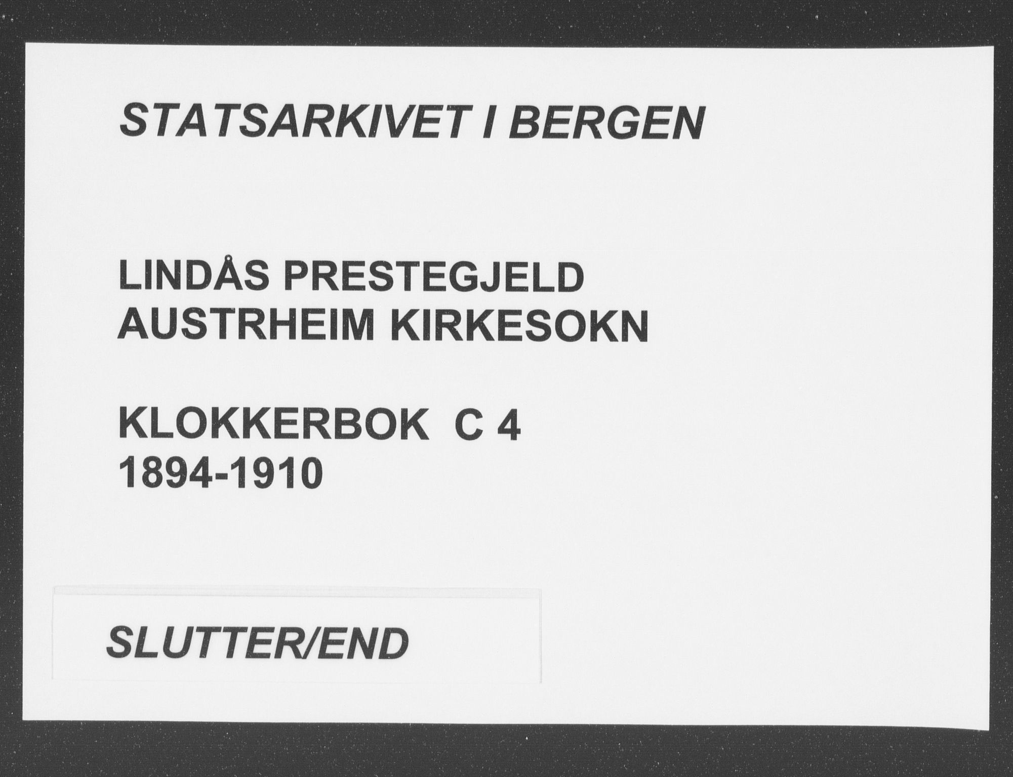 Lindås Sokneprestembete, AV/SAB-A-76701/H/Hab/Habc/L0004: Klokkerbok nr. C 4, 1894-1910