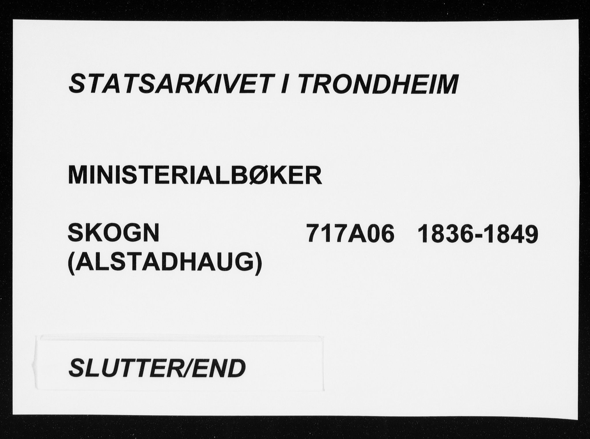 Ministerialprotokoller, klokkerbøker og fødselsregistre - Nord-Trøndelag, AV/SAT-A-1458/717/L0154: Ministerialbok nr. 717A06 /2, 1836-1849